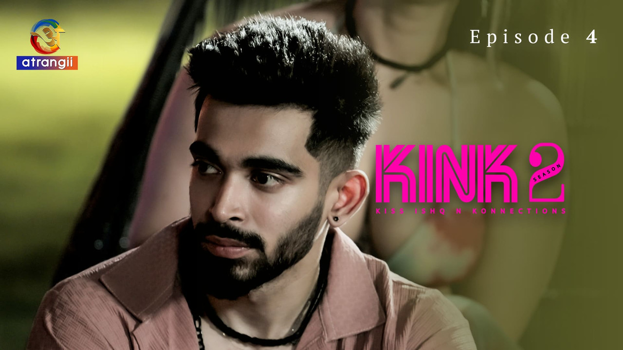 KINK 2 — Épisode 4