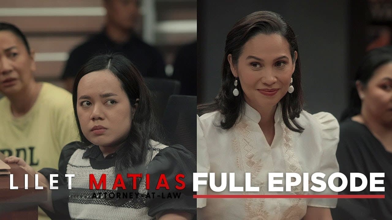 Lilet Matias: Attorney-at-Law - Season 1 Episode 43 : Episode 43