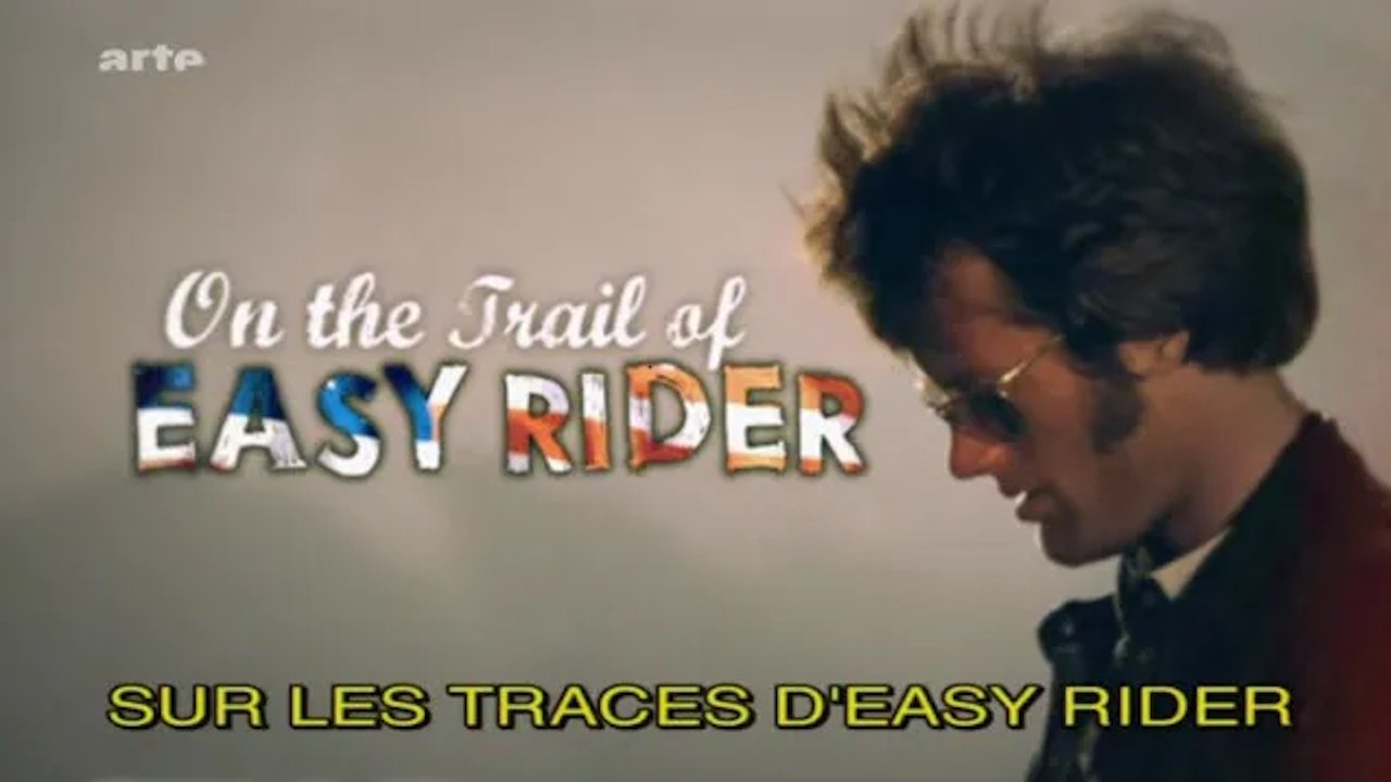 On the Trail of Easy Rider: 40 Years On... Still Searching for America