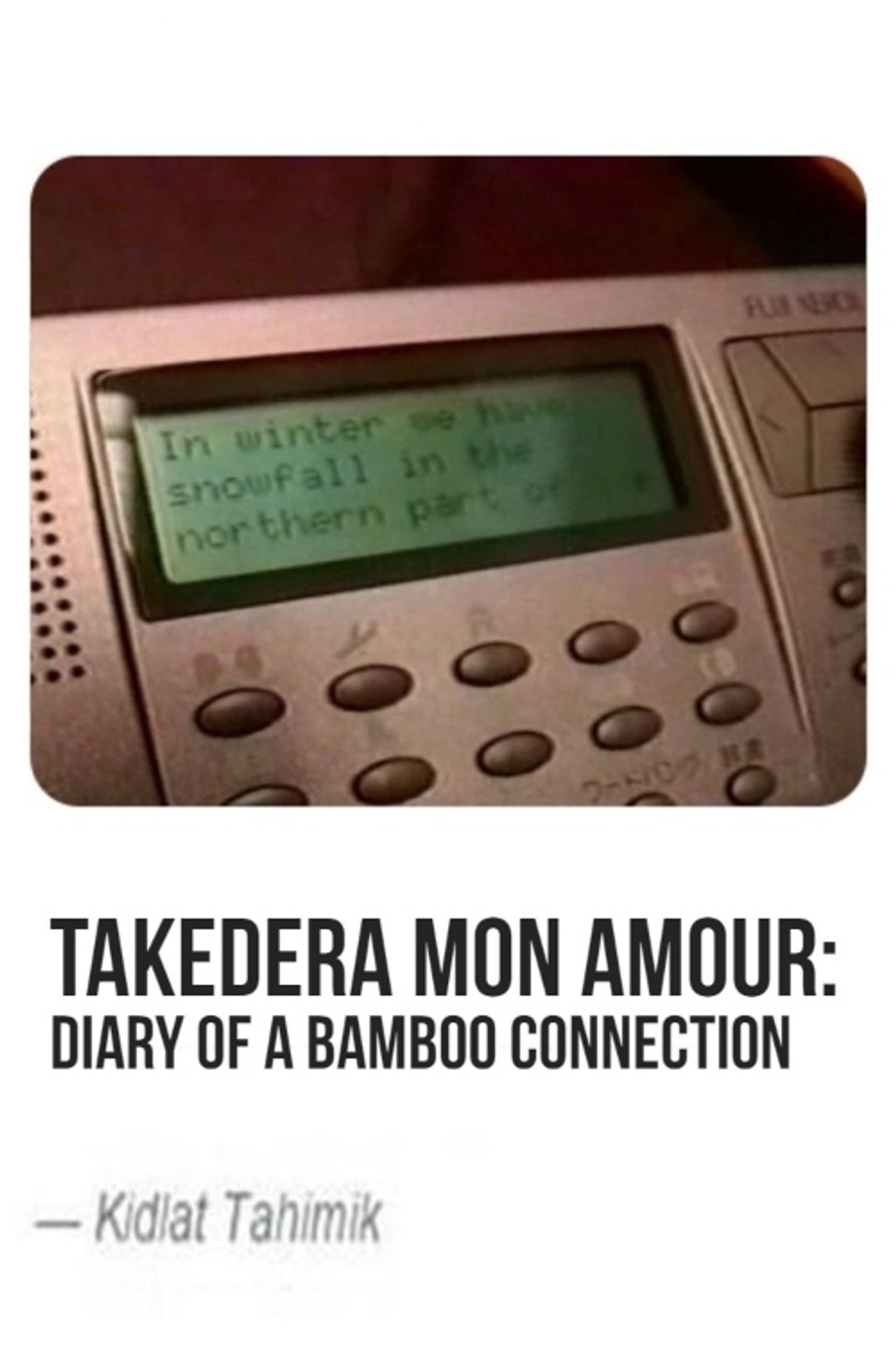 Takedera mon amour: Diary of a Bamboo Connection filmaffisch