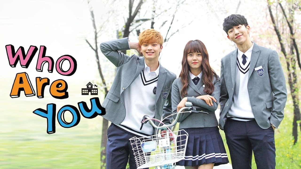 Who Are You: School 2015