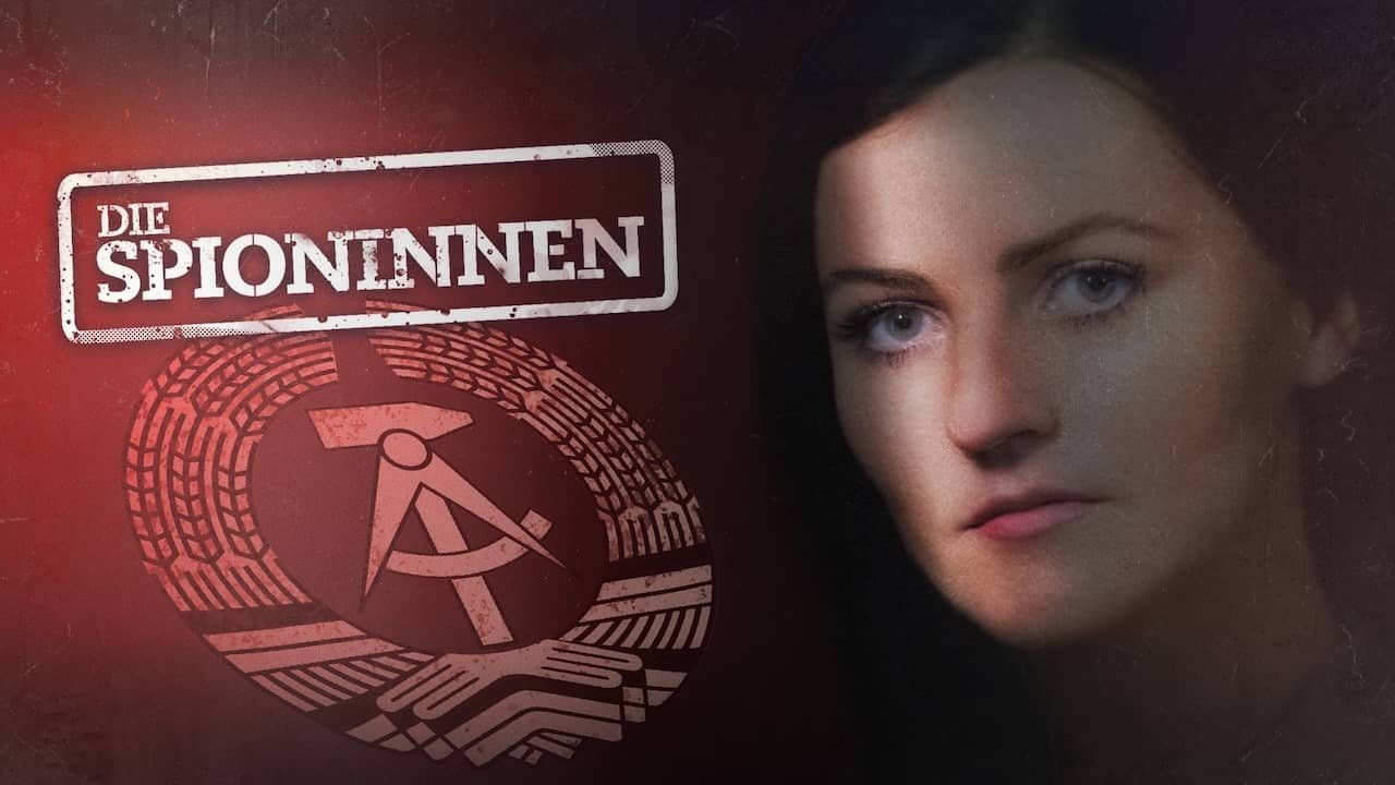 Die Spioninnen – im Auftrag der DDR