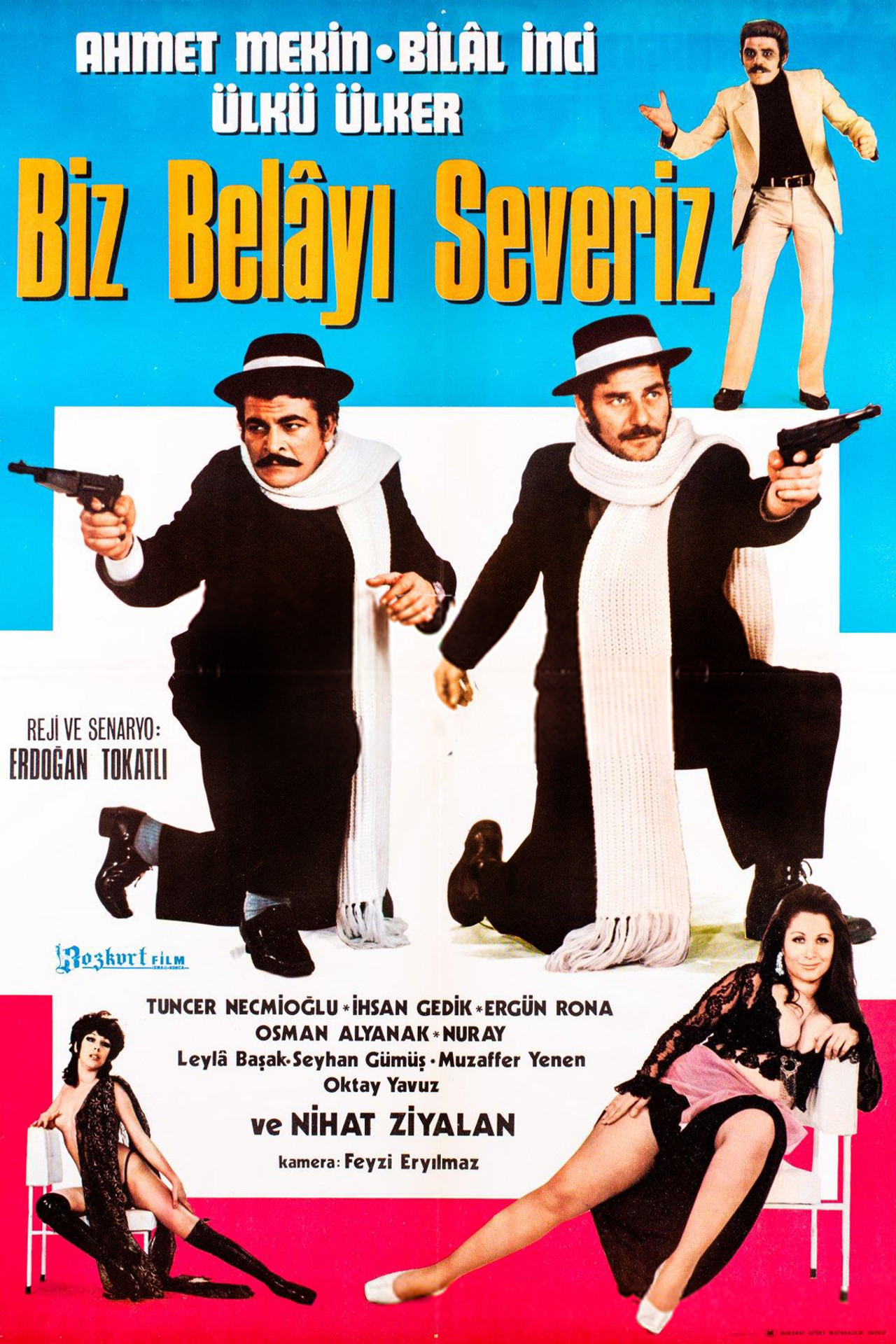 Biz Belayı Severiz filmaffisch