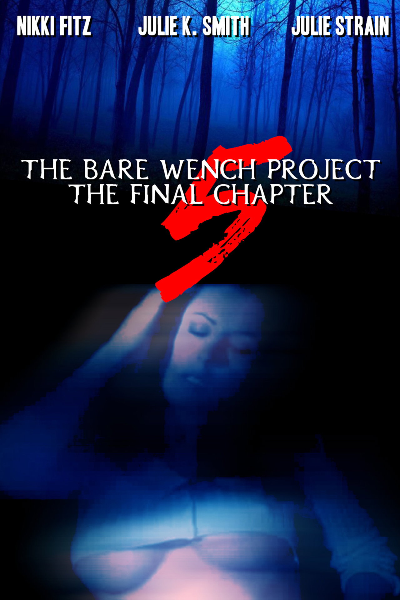The Bare Wench Project 5: The Final Chapter