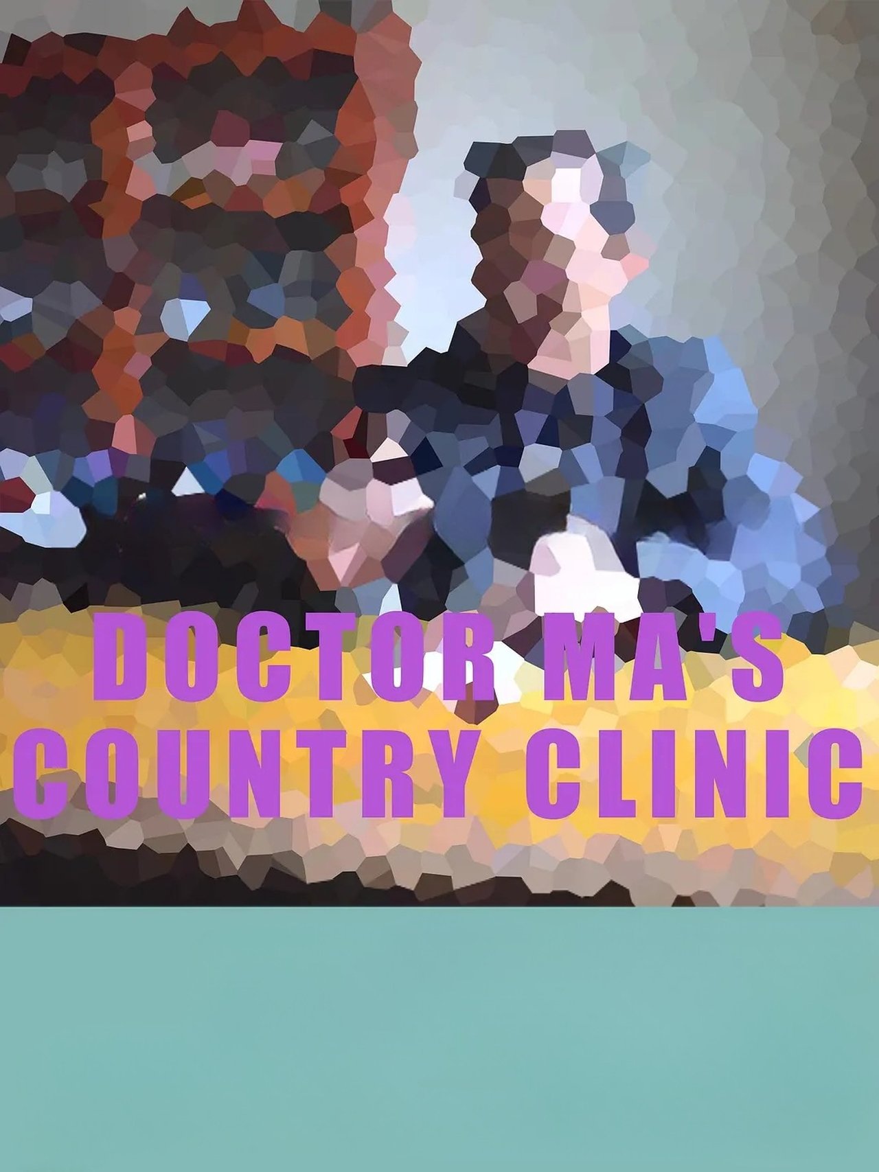 Doctor Ma's Country Clinic