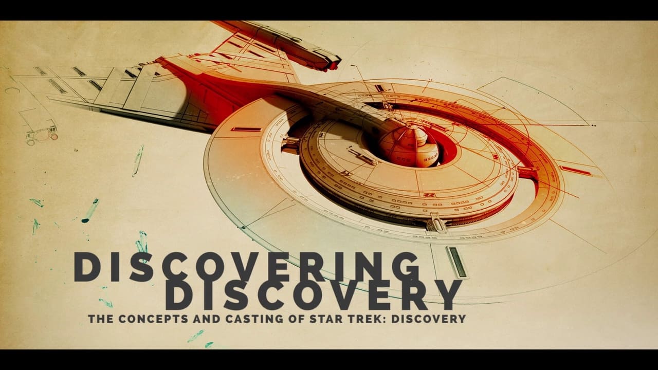Star Trek: Discovery - Season 0 Episode 7 : Discovering Discovery: The Concepts and Casting of Star Trek: Discovery