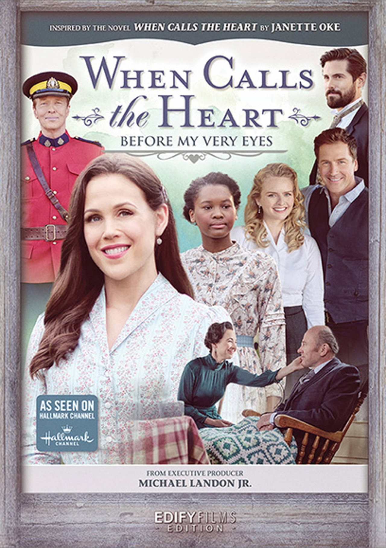 When Calls the Heart: Before My Very Eyes