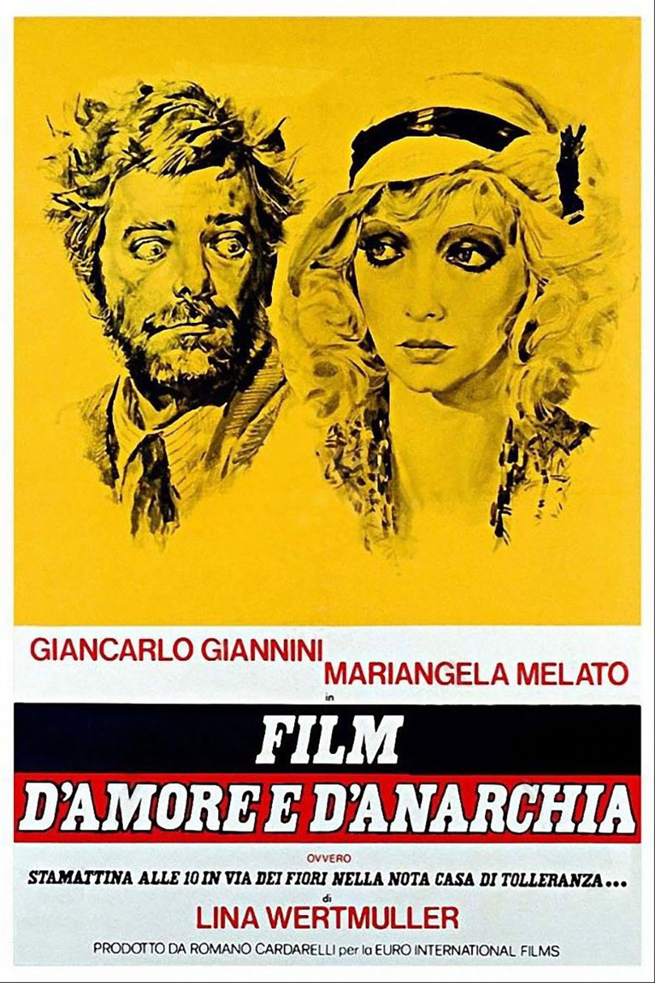 Film d'amore e d'anarchia - Ovvero "Stamattina alle 10 in via dei Fiori nella nota casa di tolleranza..." filmaffisch
