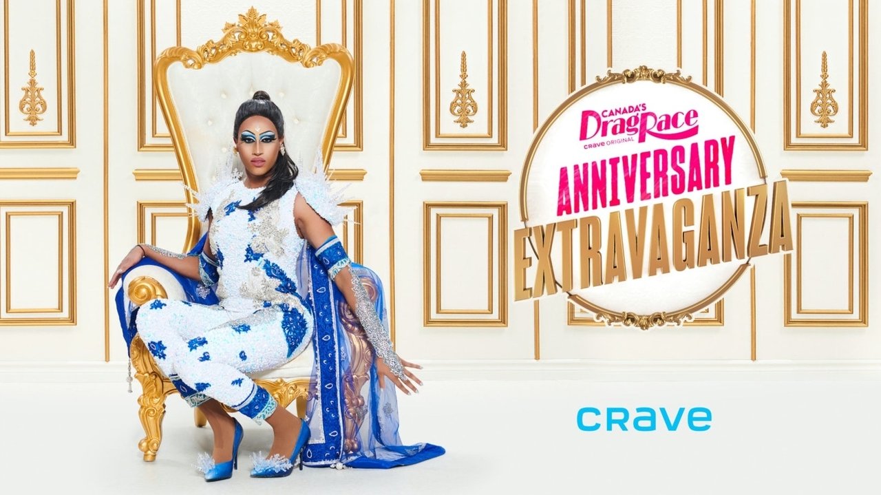 Canada's Drag Race - Season 0 Episode 2 : Canada’s Drag Race Anniversary Extravaganza