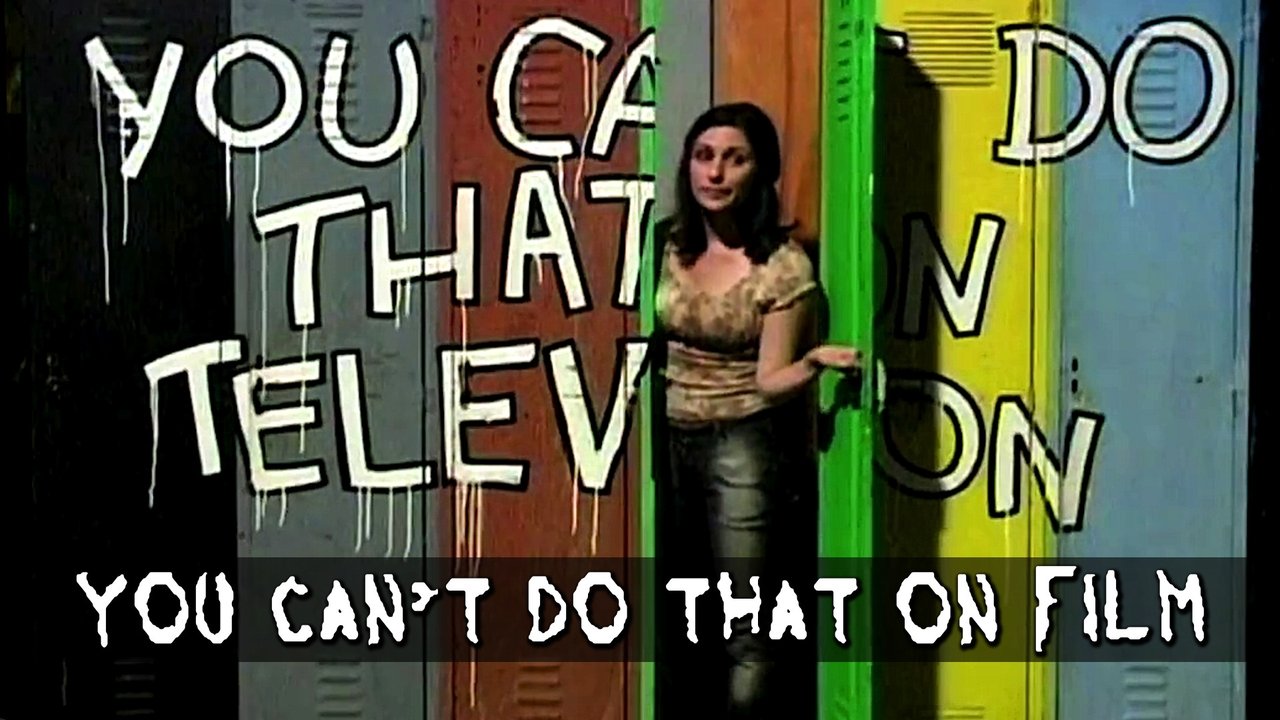 You Can't Do That on Film