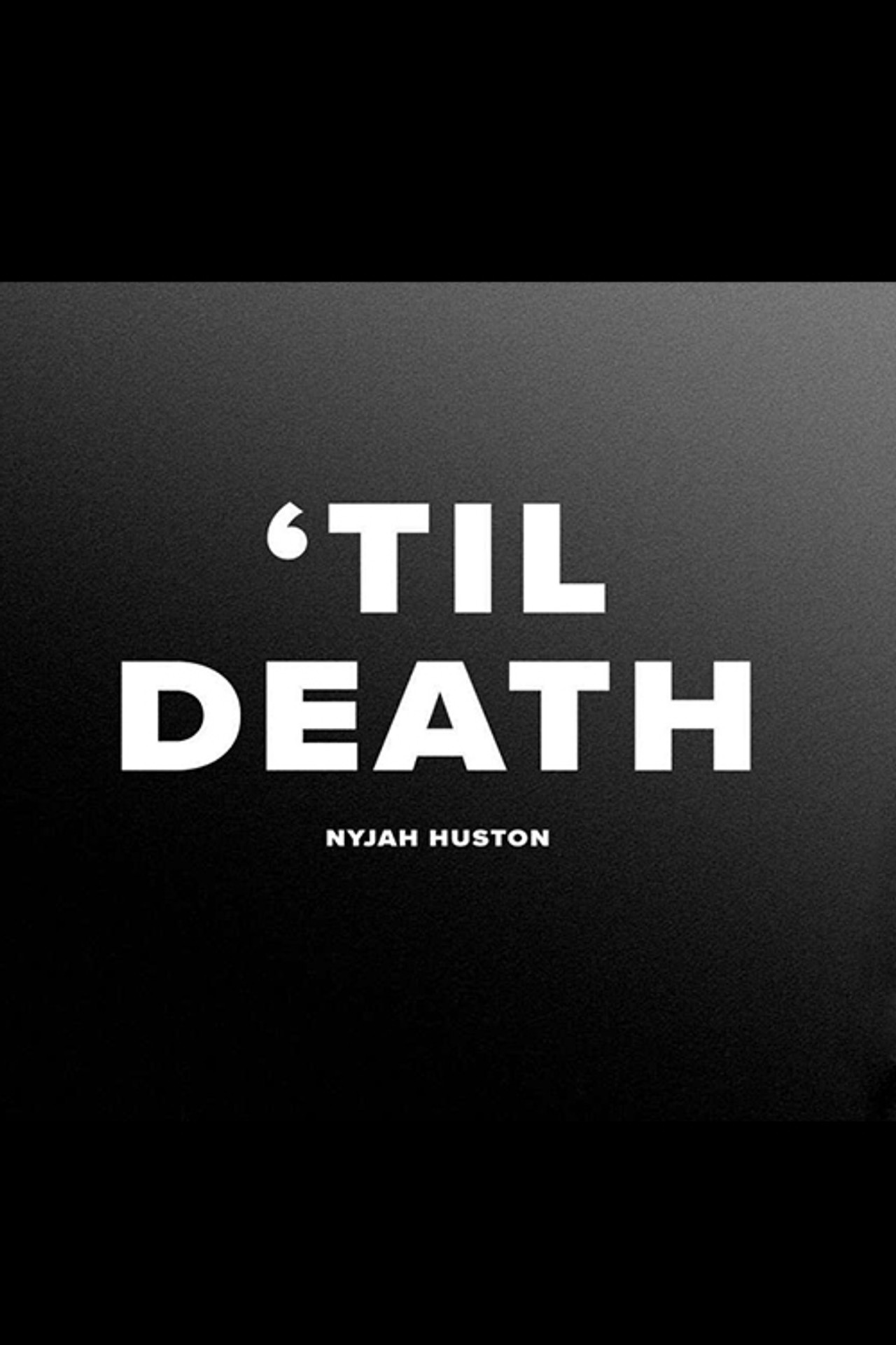 Nyjah - 'Til Death Backdrop