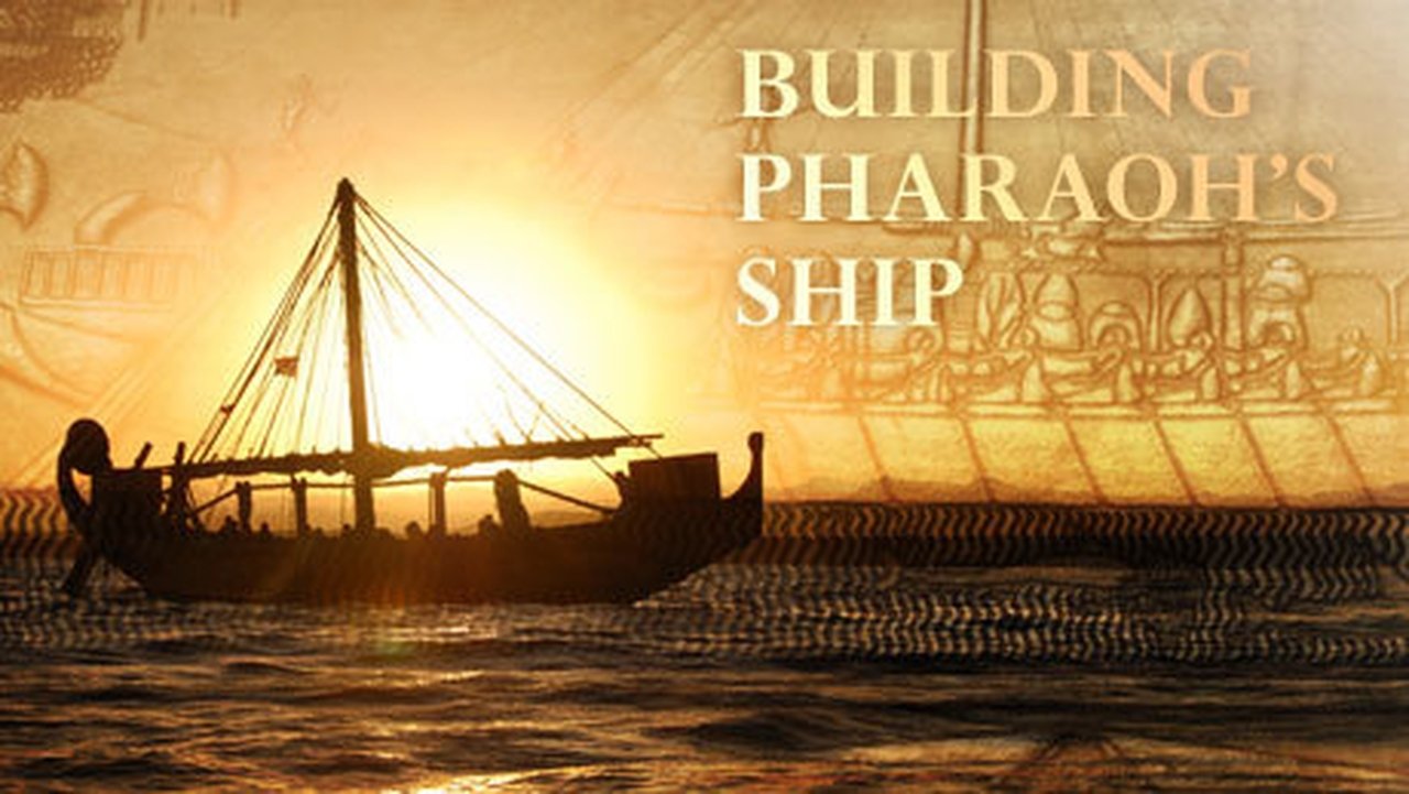 NOVA - Season 37 Episode 10 : Building Pharaoh's Ship