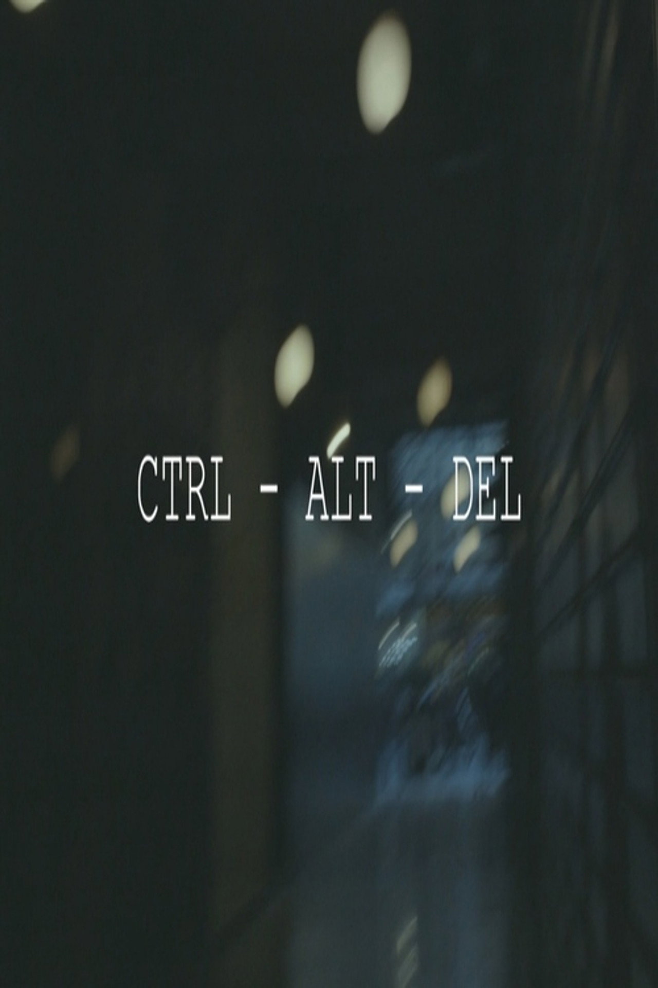 CTRL – ALT –DEL