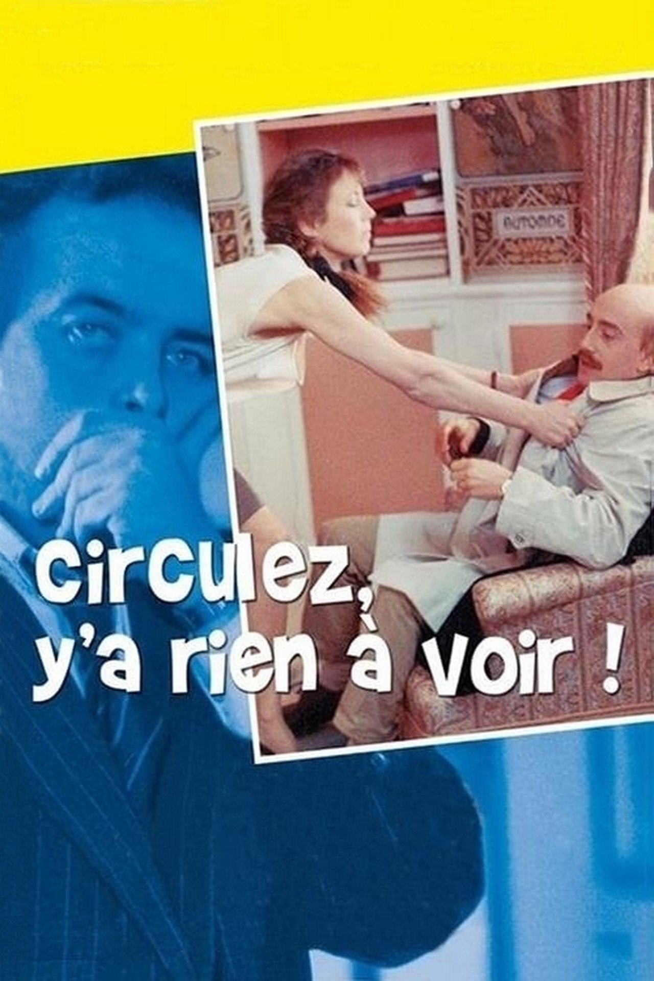 Circulez y'a rien à voir ! poster