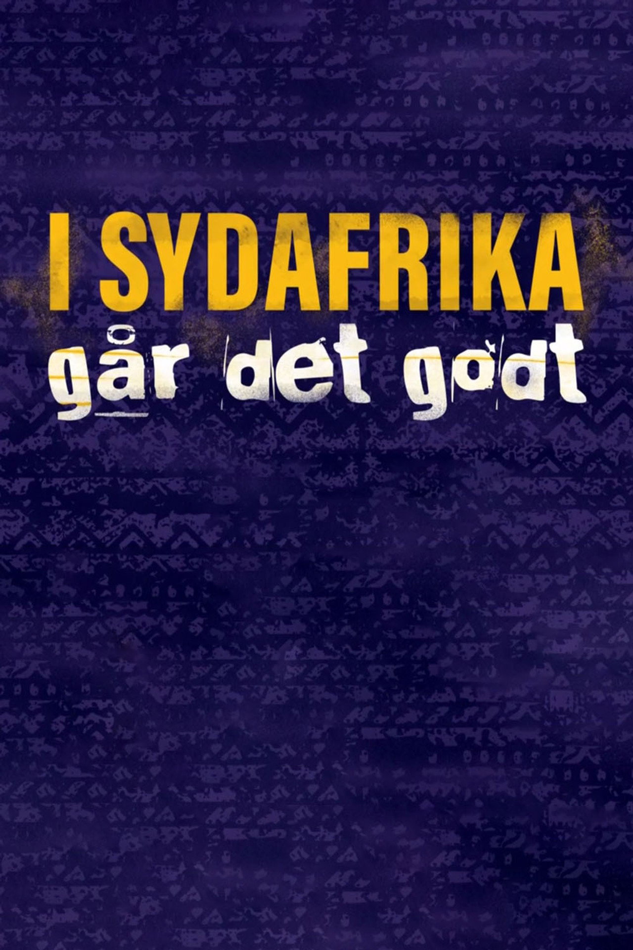 I Sydafrika går det godt affisch