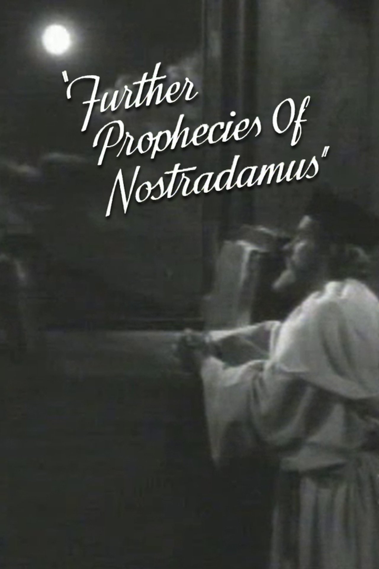 Further Prophecies of Nostradamus 1942