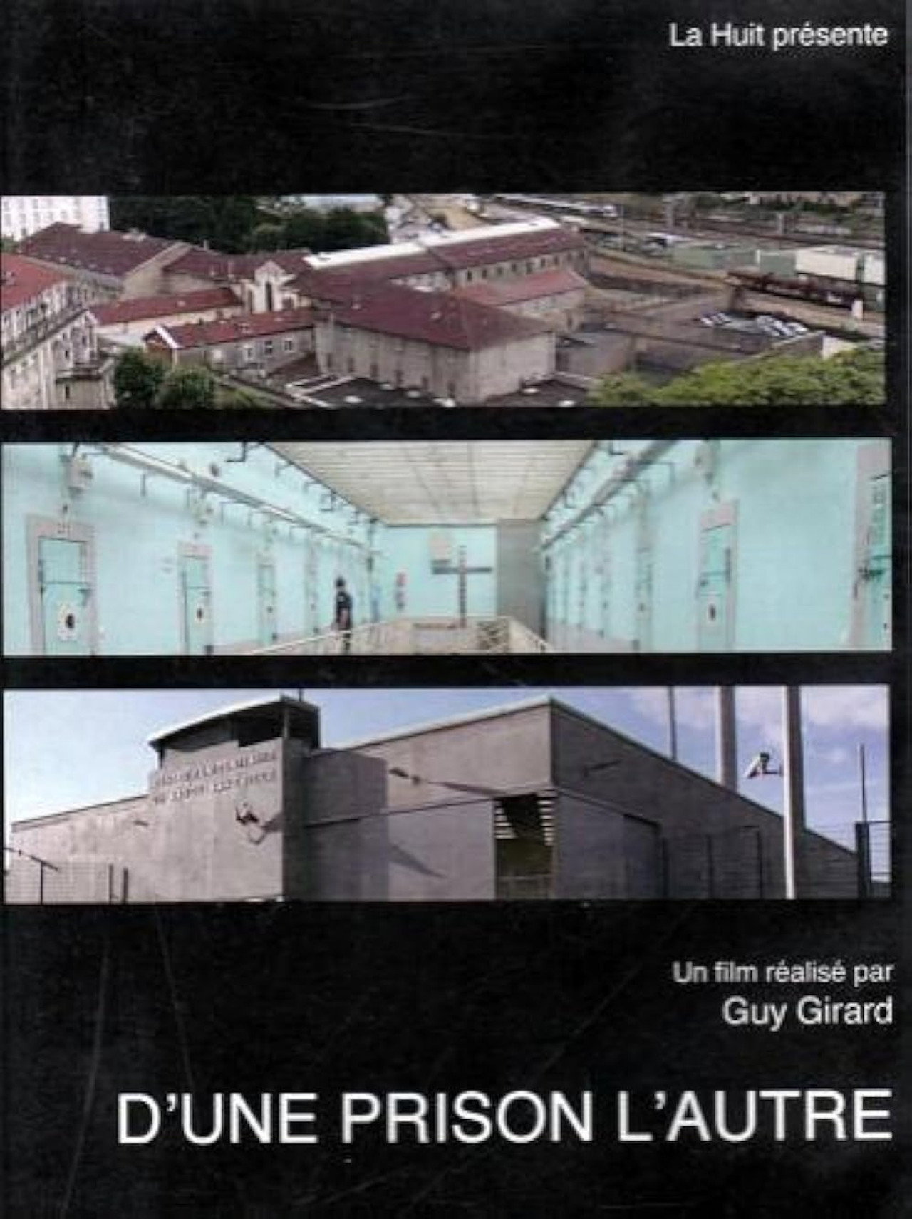 D'une prison, l'autre filmaffisch