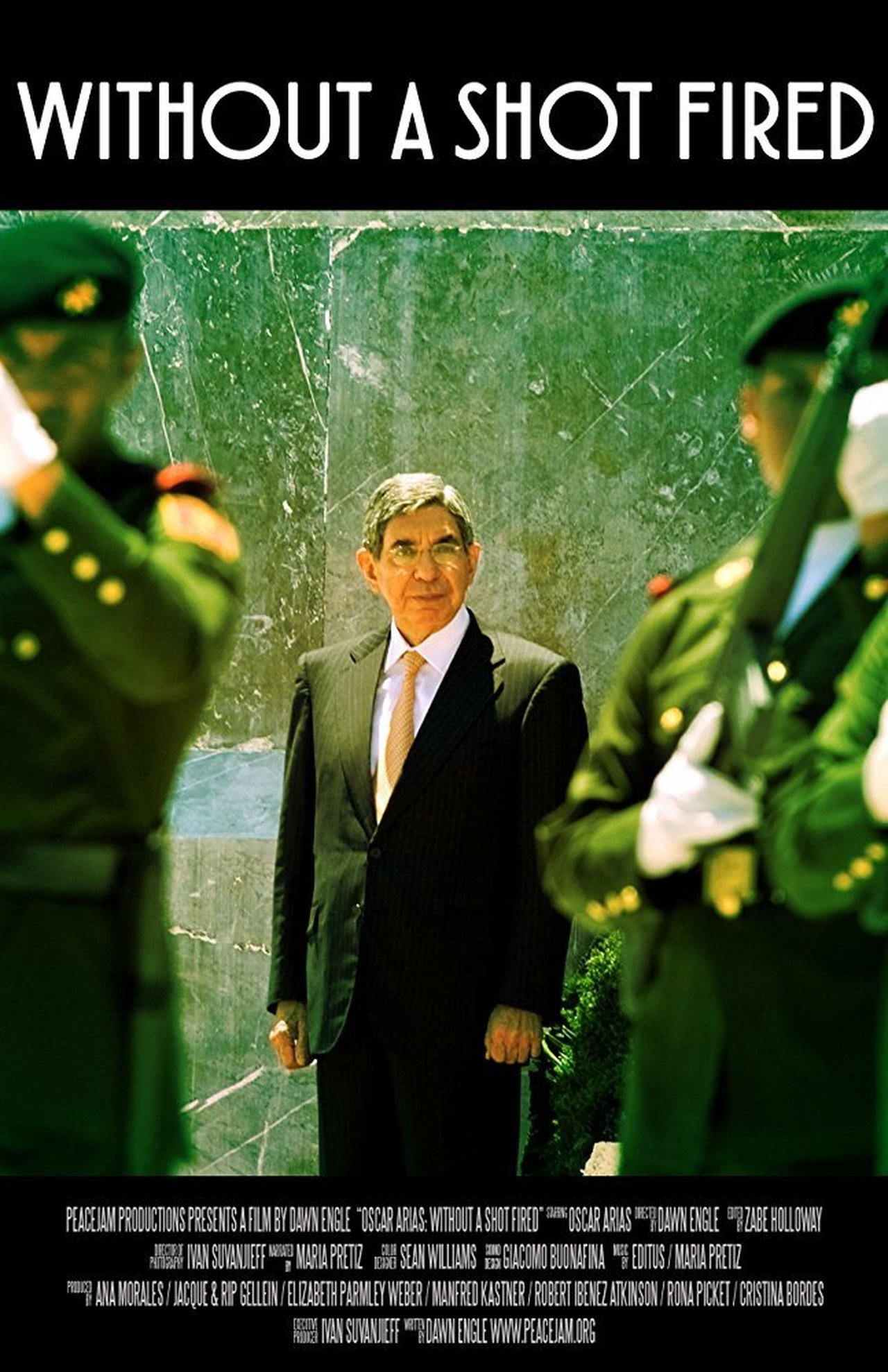 Oscar Arias: Without a Shot Fired Oscar Arias: Without a Shot Fired