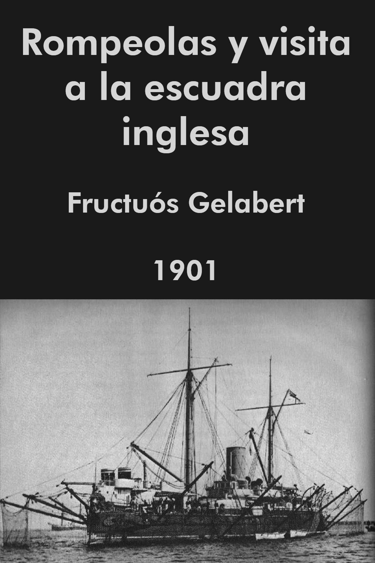 Rompeolas y visita a la escuadra inglesa filmaffisch