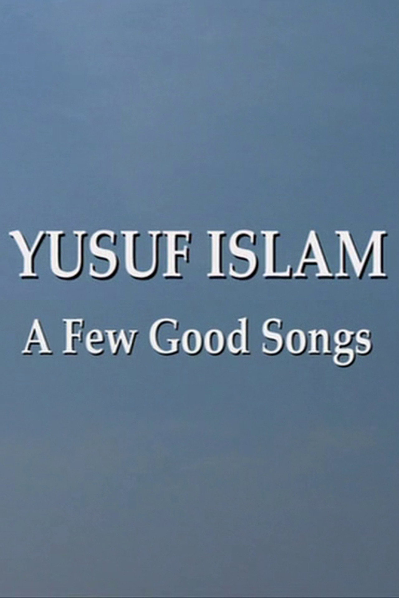 Yusuf Islam: A Few Good Songs Backdrop