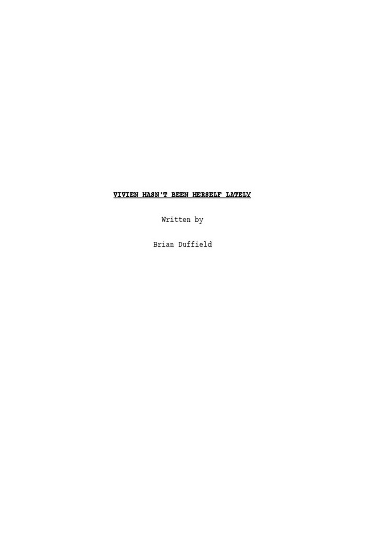 Vivien Hasn't Been Herself Lately