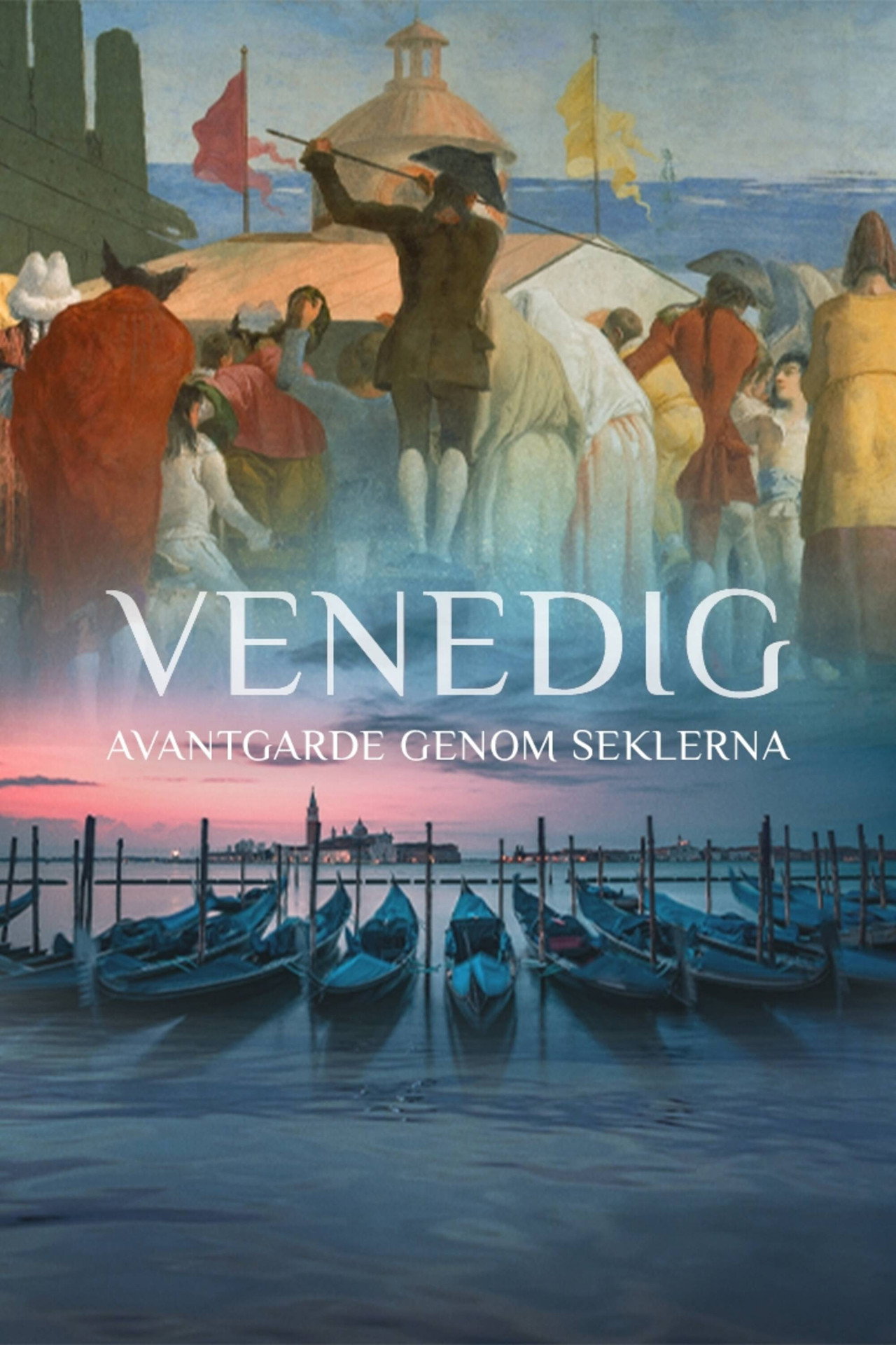 Venedig - avantgarde genom seklerna filmaffisch