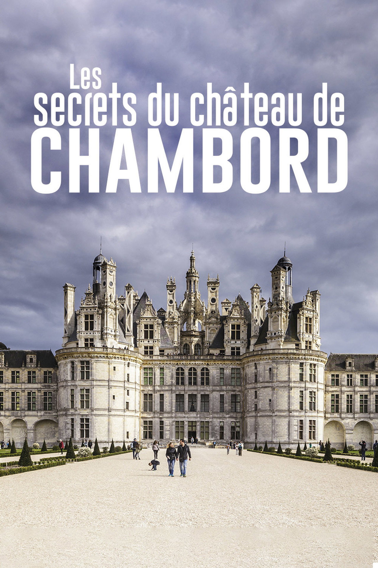 Les Secrets du château de Chambord filmaffisch