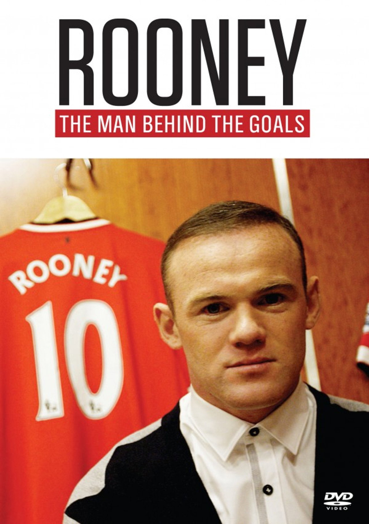 Rooney: The Man Behind the Goals