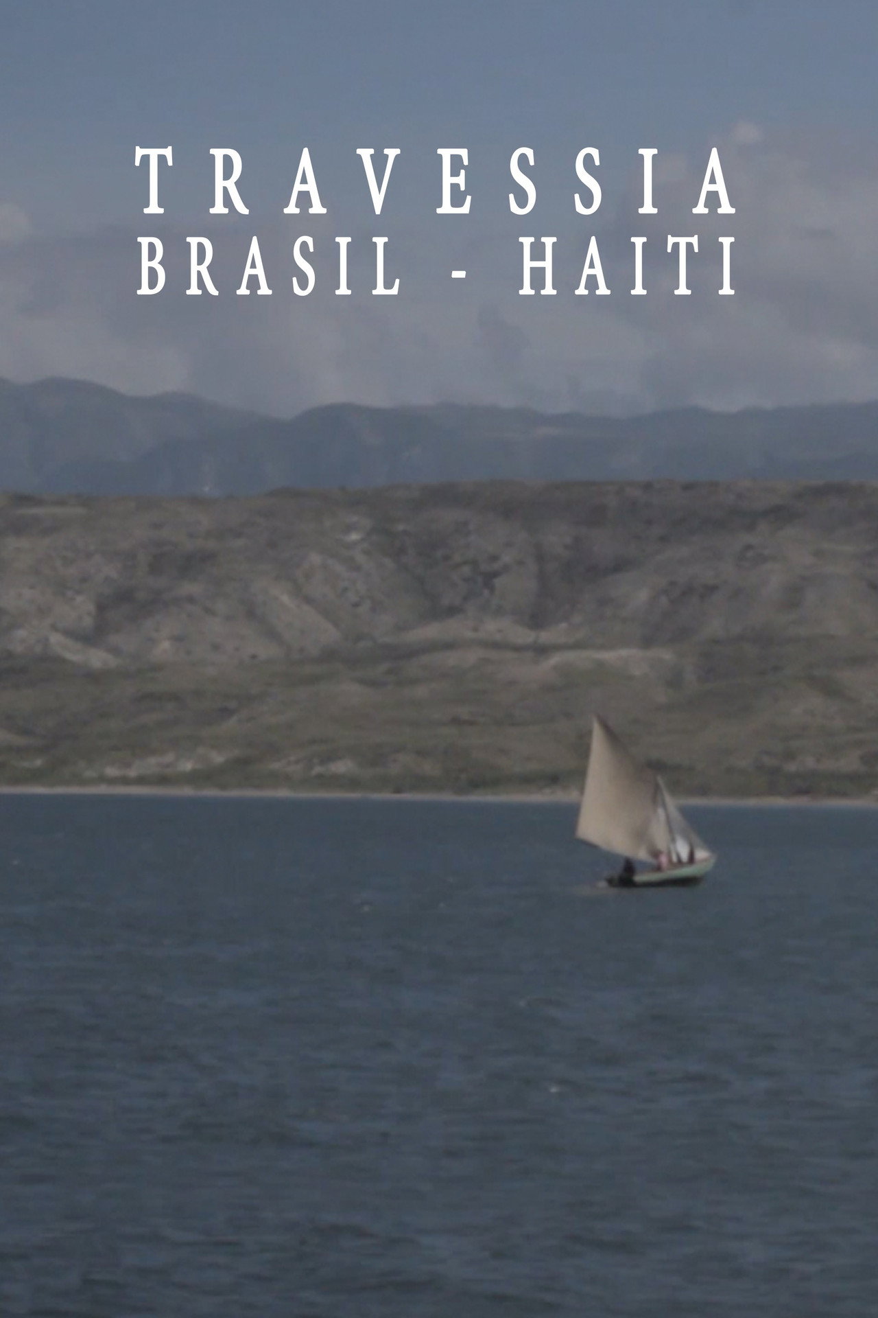 Travessia Brasil-Haiti filmaffisch