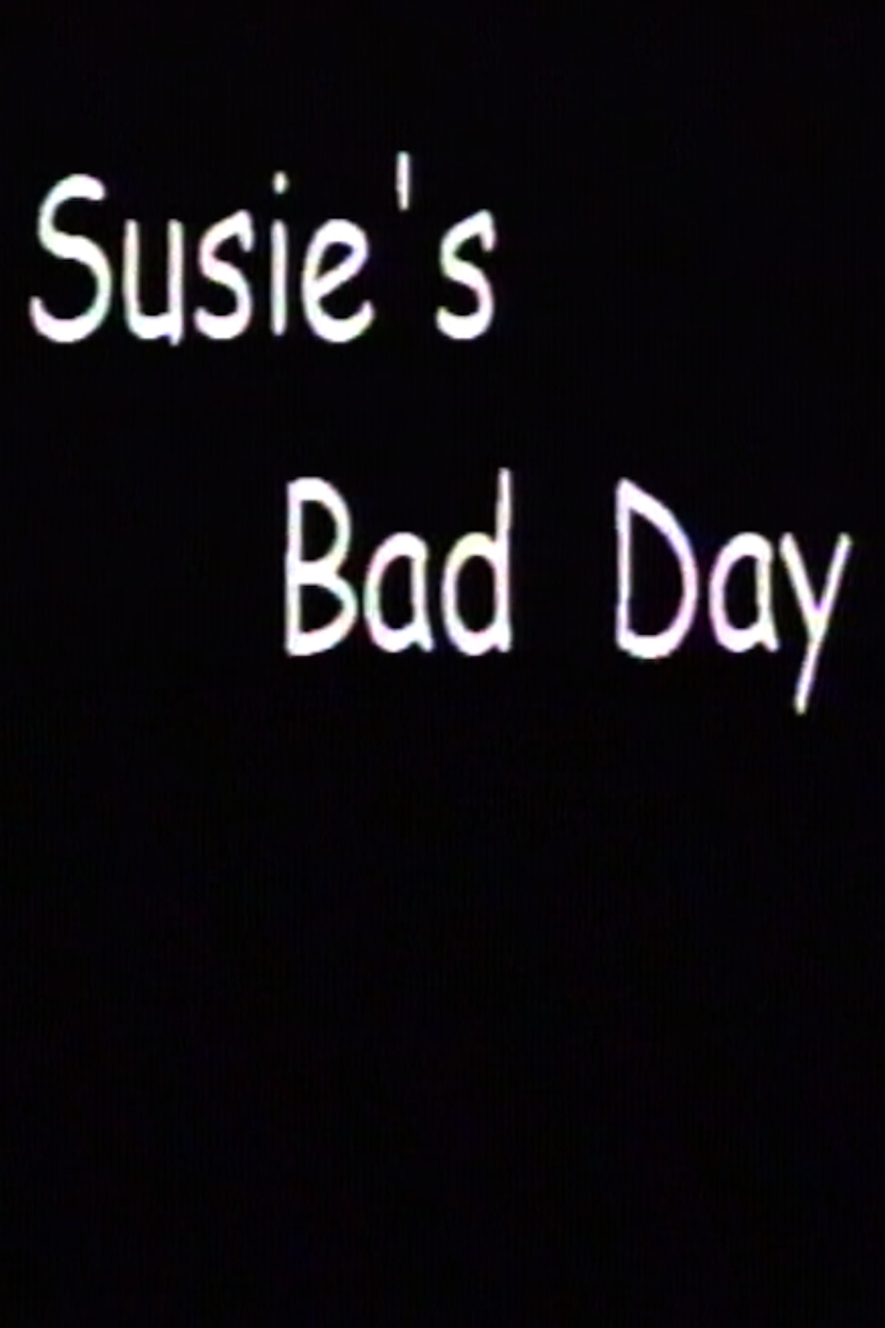 Susie's Bad Day