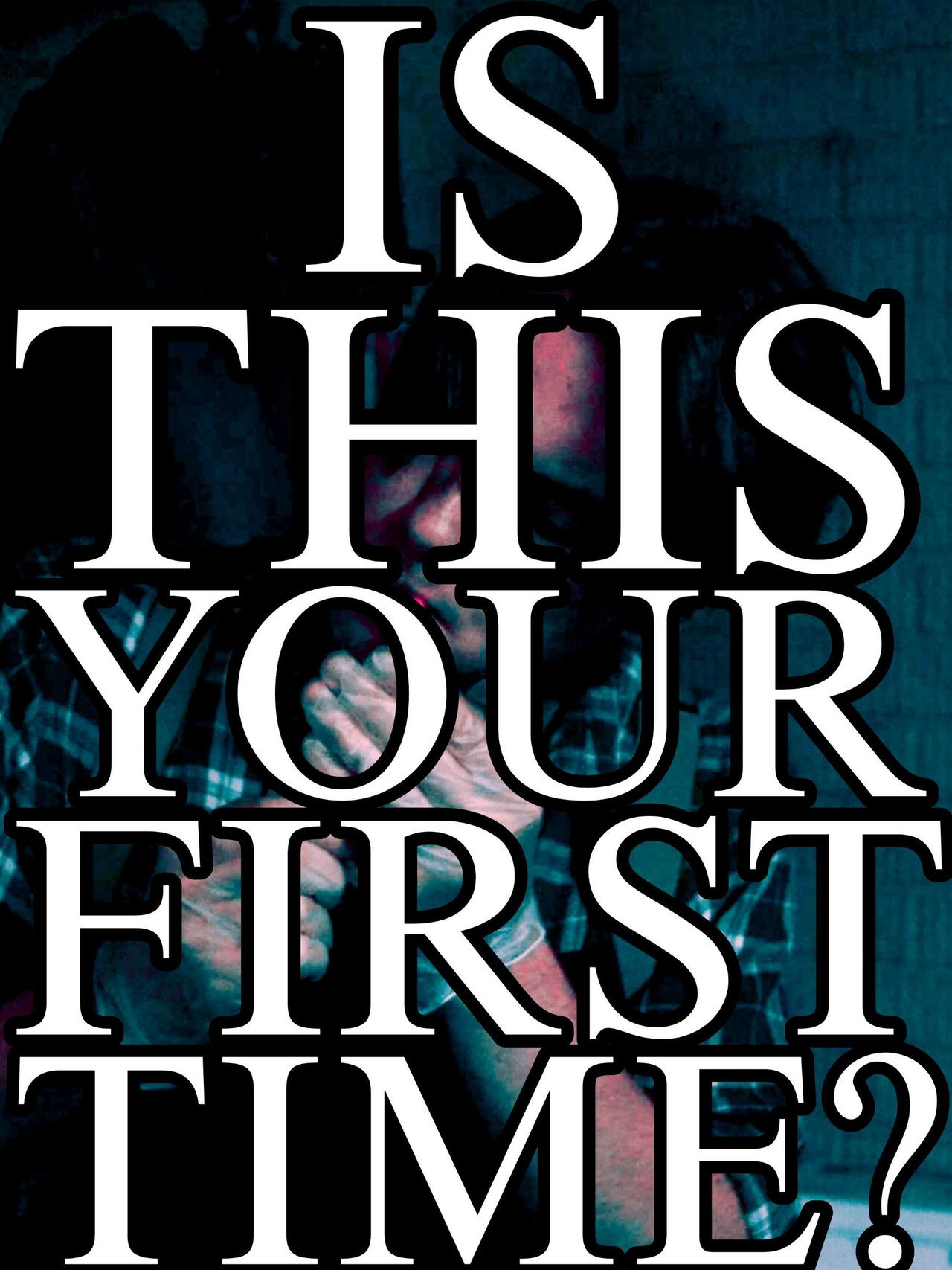 Is This Your First Time? filmaffisch