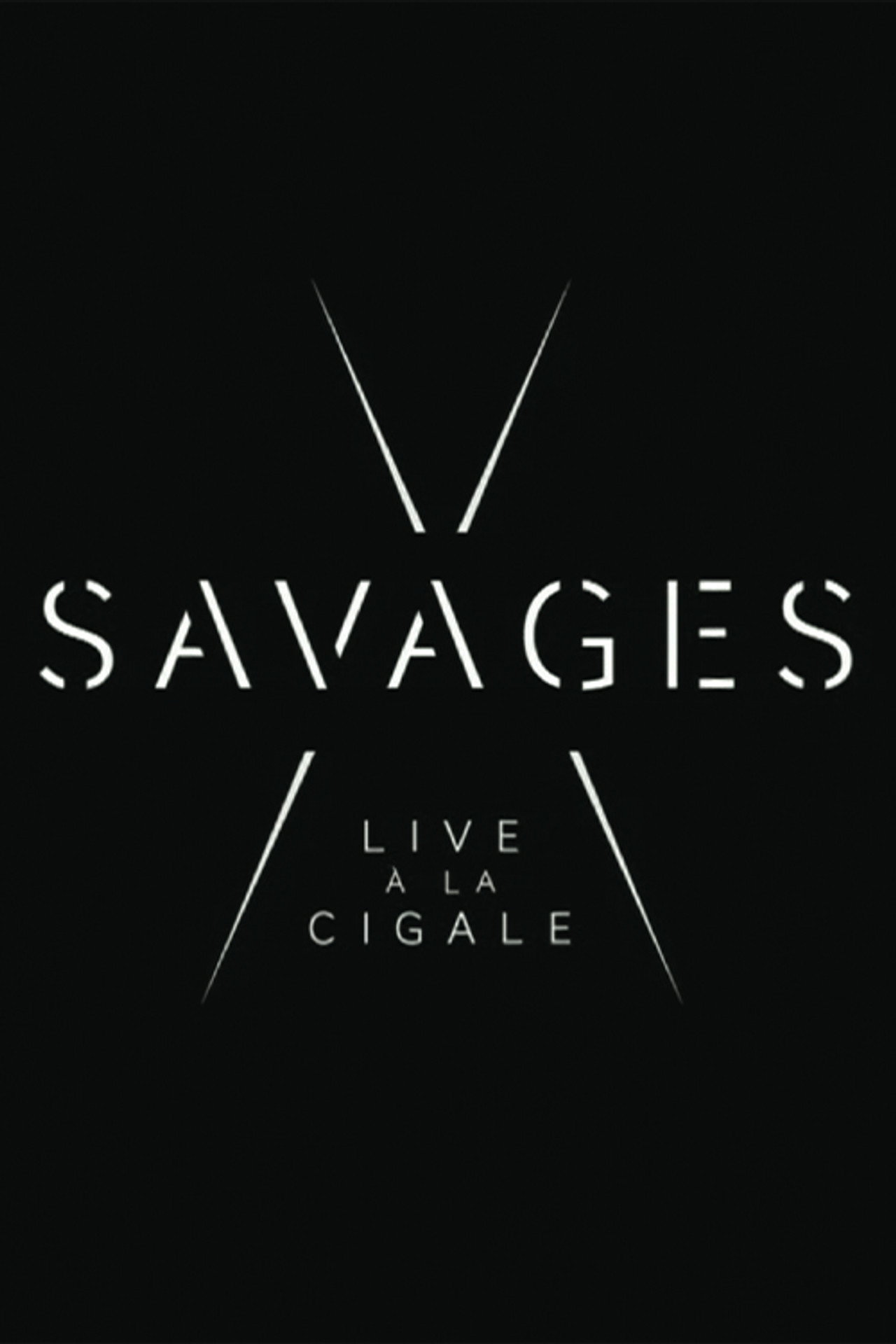 Savages: Live à la Cigale