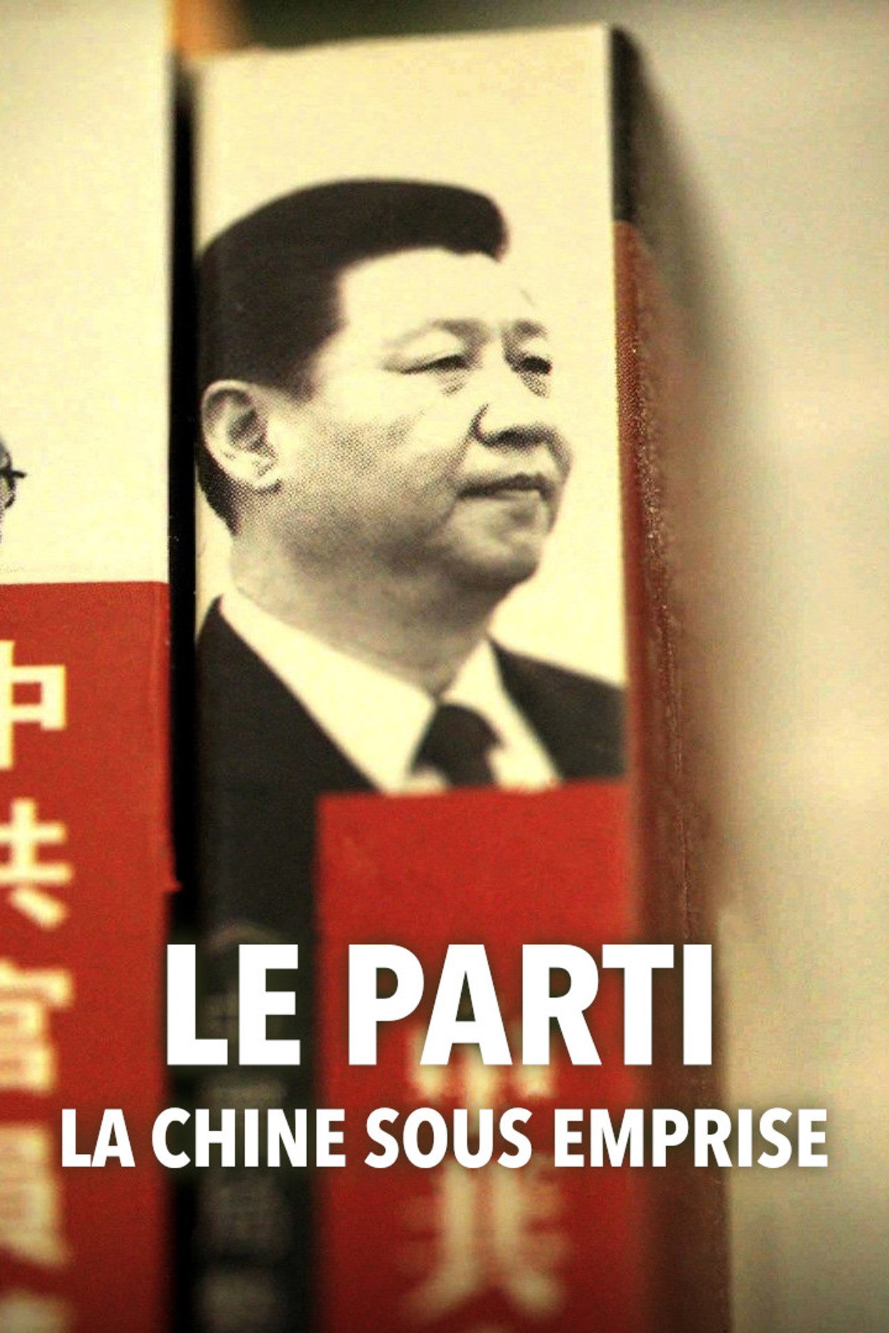 Le Parti, la Chine sous emprise filmaffisch