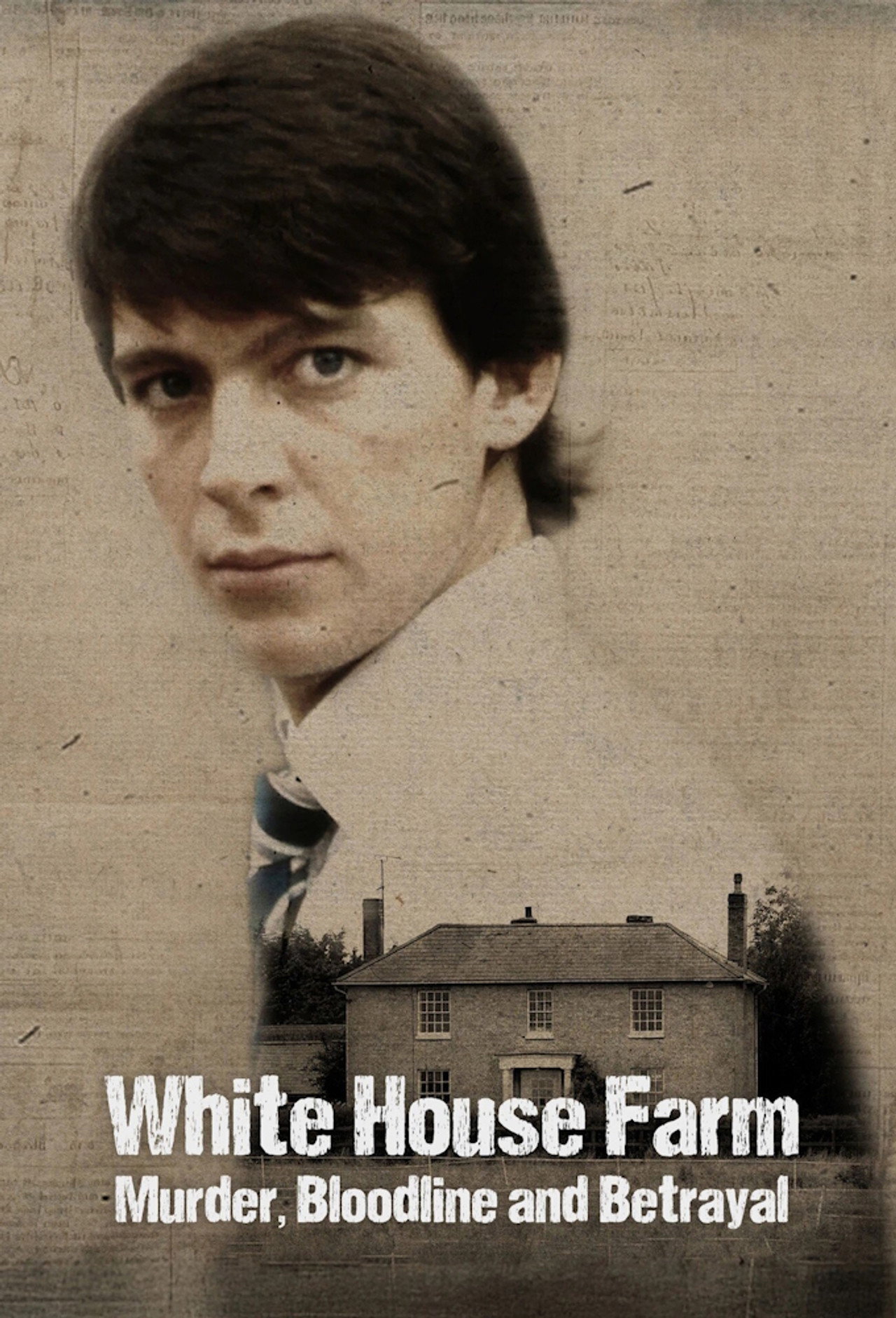 White House Farm: Murder, Bloodline and Betrayal poster