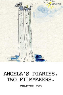 Angela’s Diaries. Two Filmmakers. Chapter Two poster