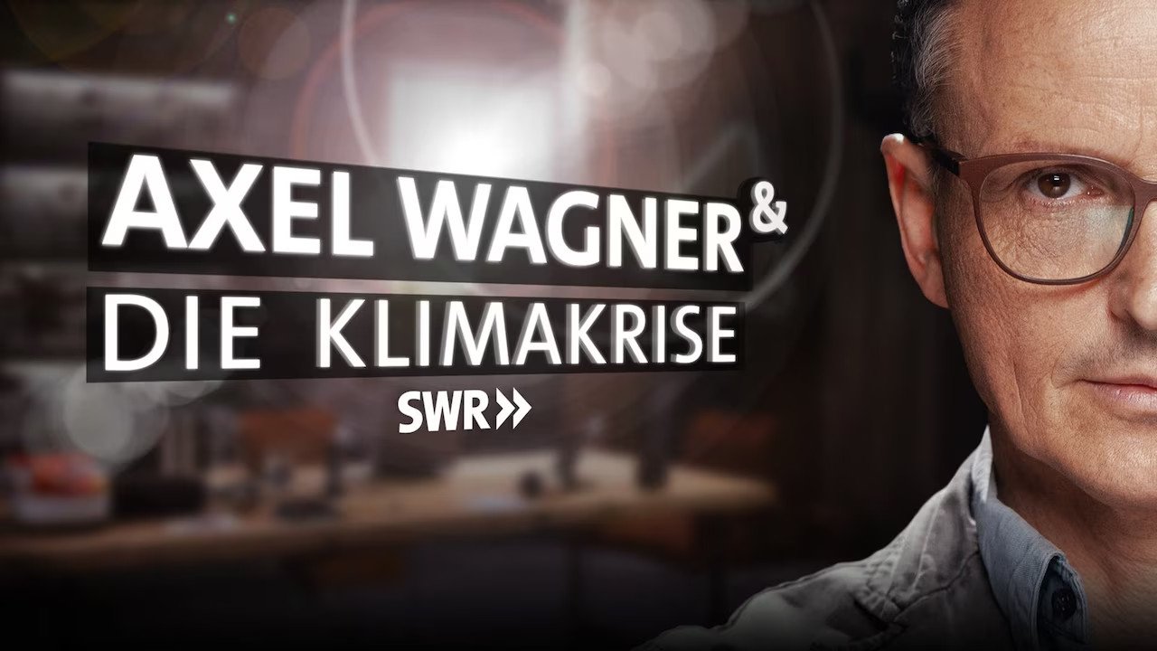 Axel Wagner & Die Klimakrise