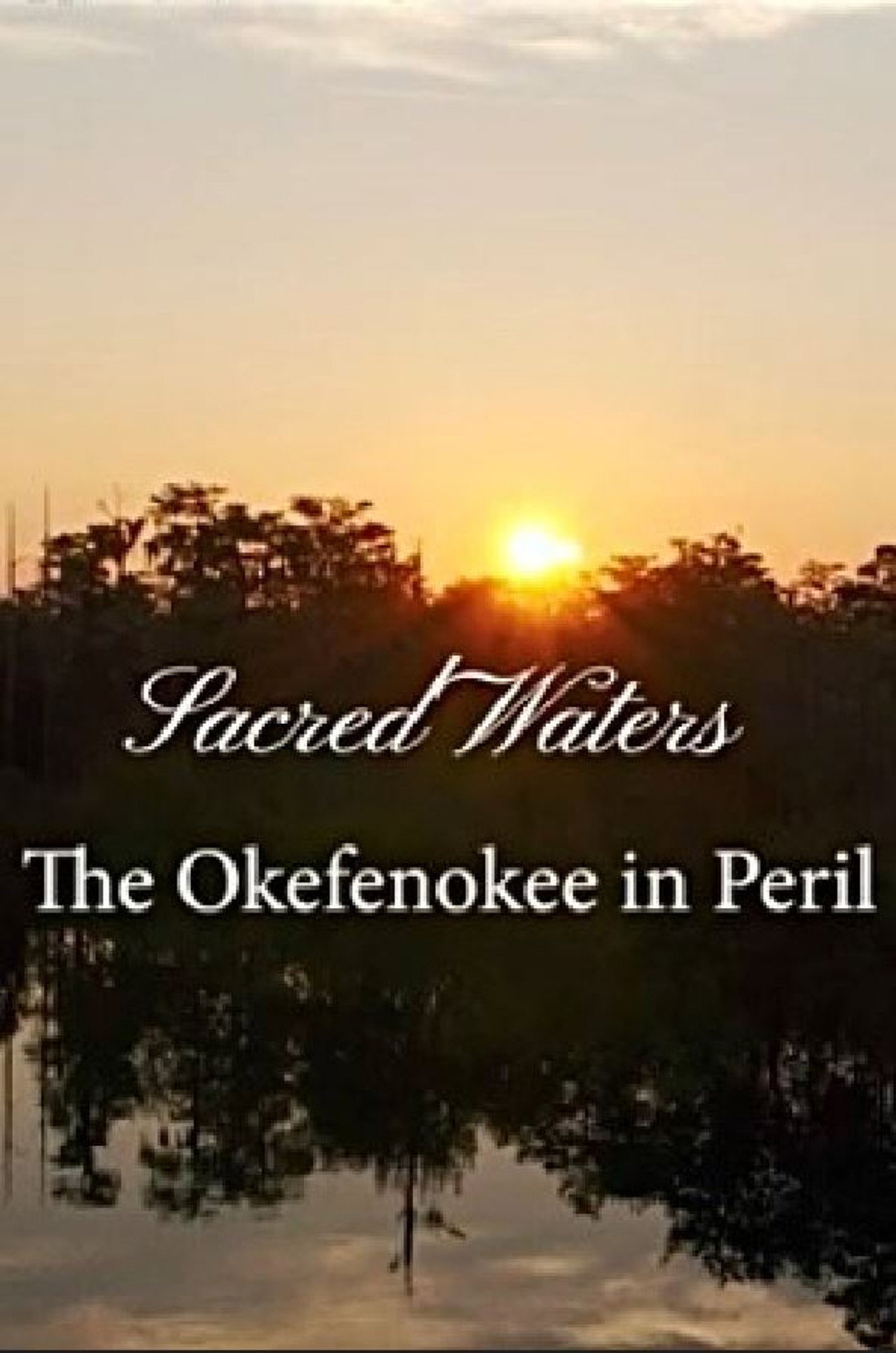 Sacred Waters: The Okefenokee in Peril Backdrop