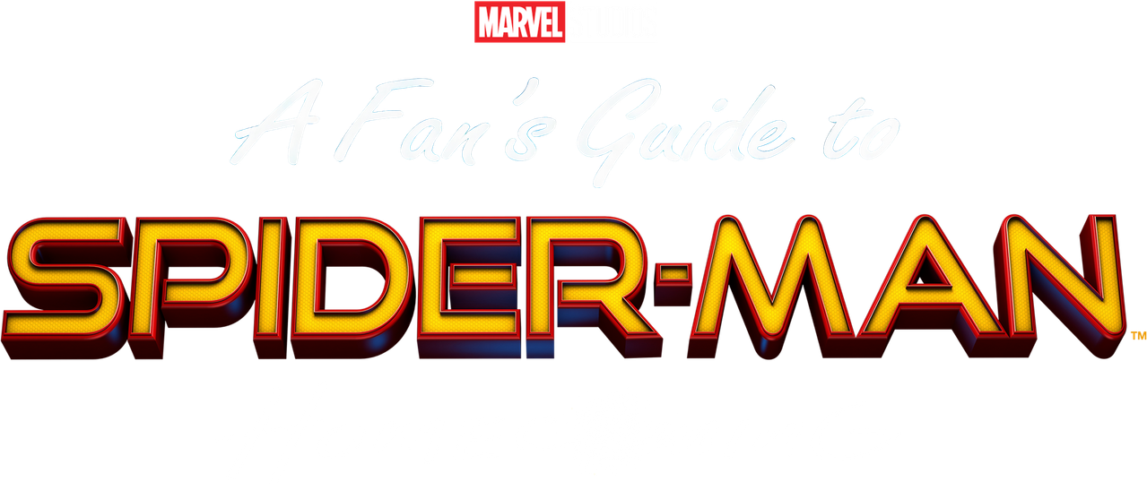 A Fan’s Guide to Spider-Man Homecoming