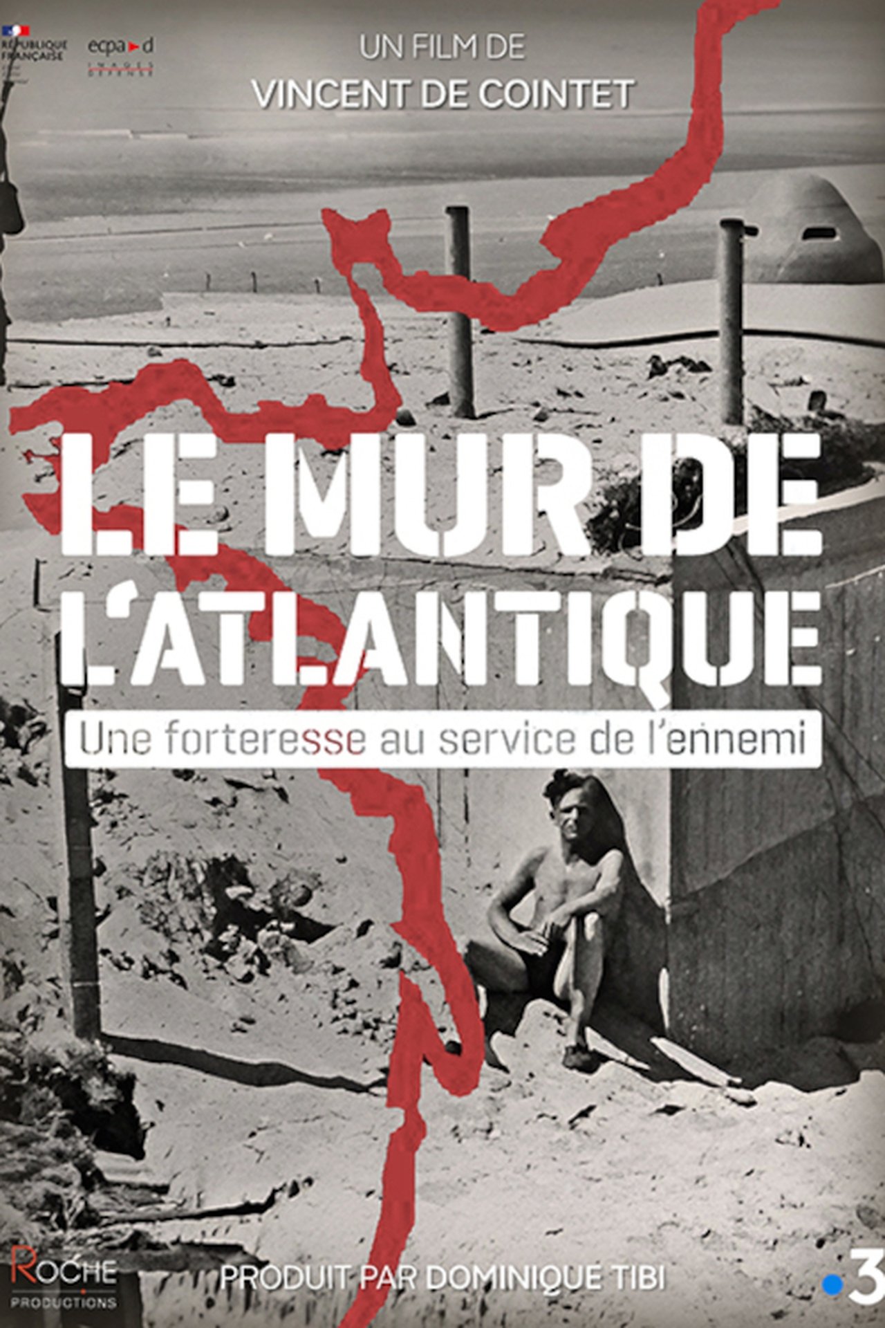 Le Mur de l'Atlantique, une forteresse au service de l'ennemi poster
