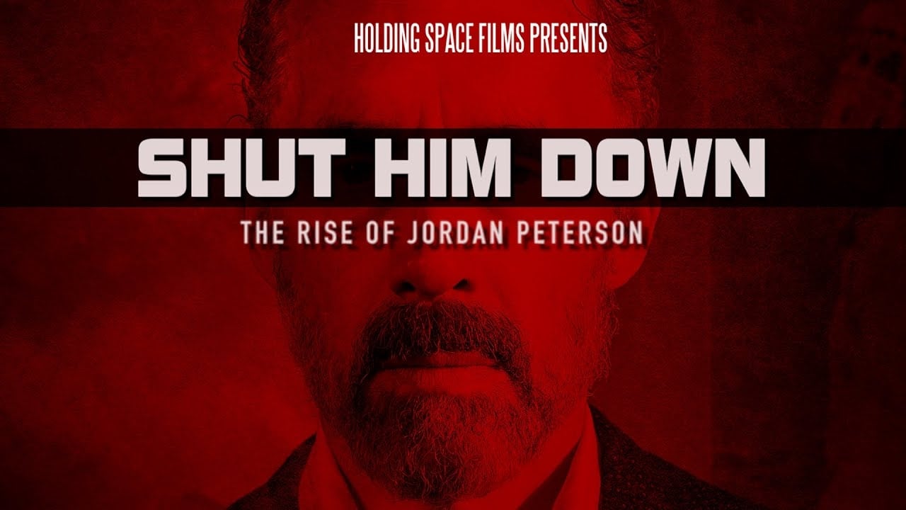 Shut Him Down: The Rise of Jordan Peterson