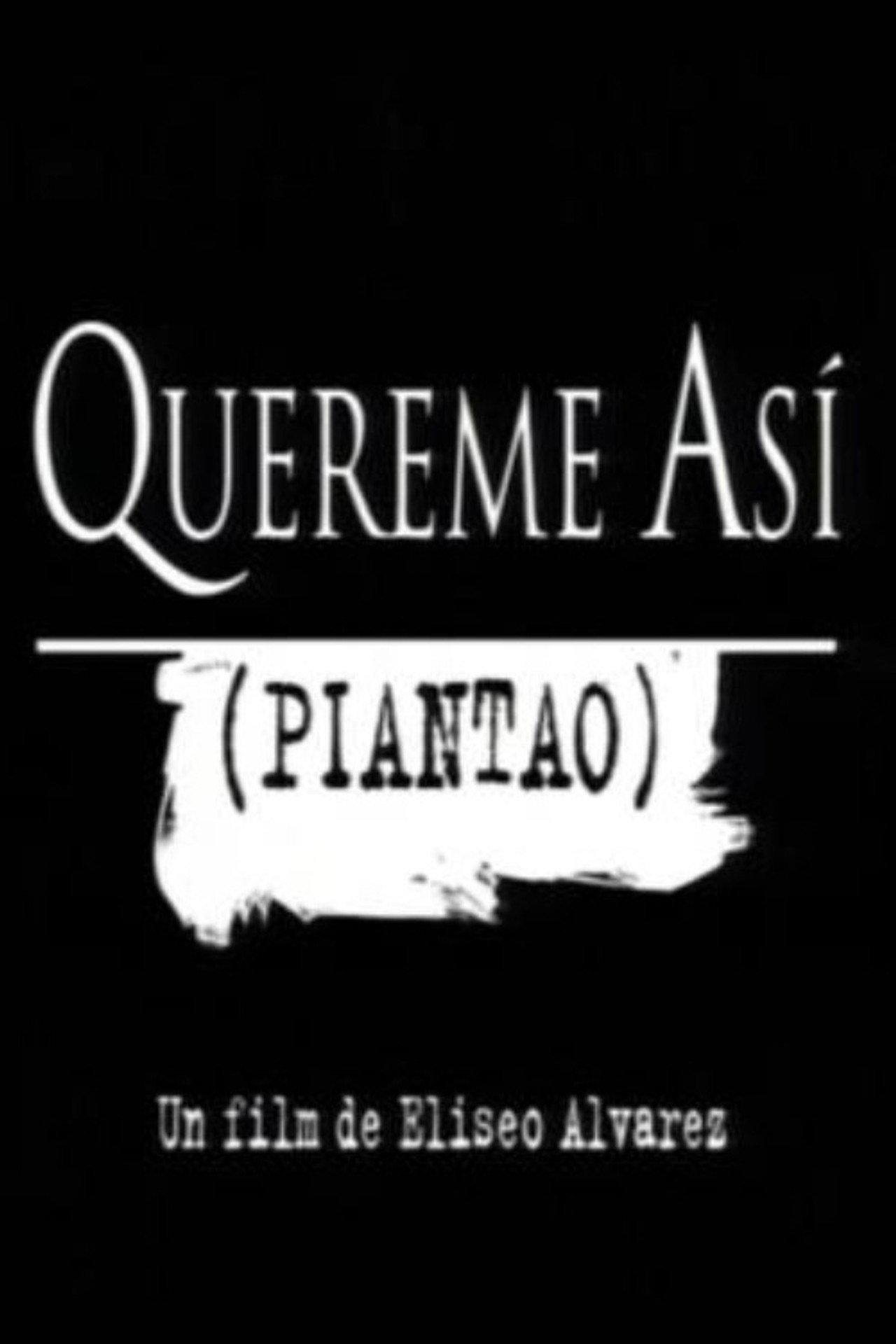 Quereme así (Piantao) filmaffisch