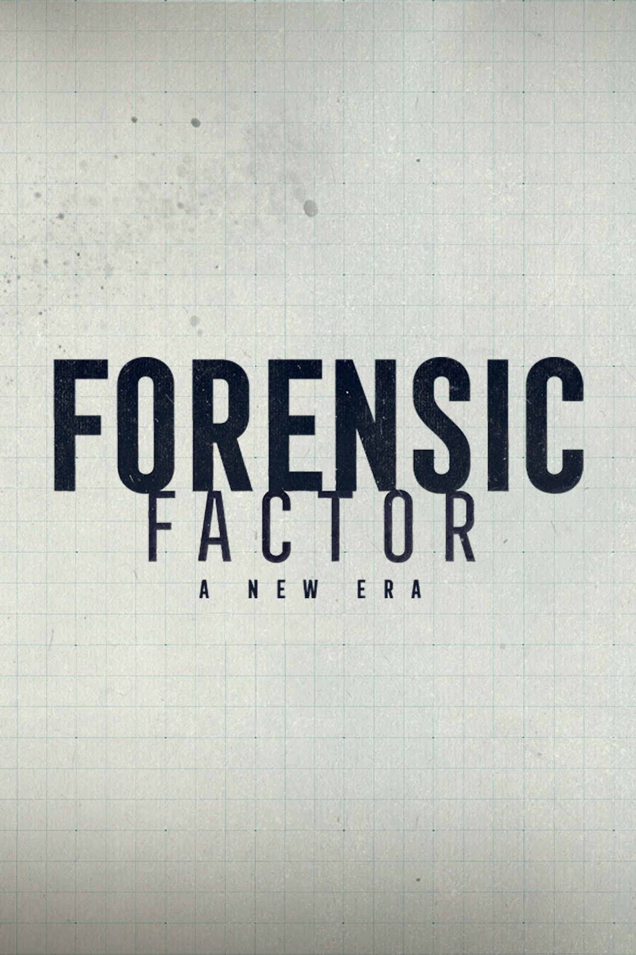 Forensic Factor: A New Era affisch