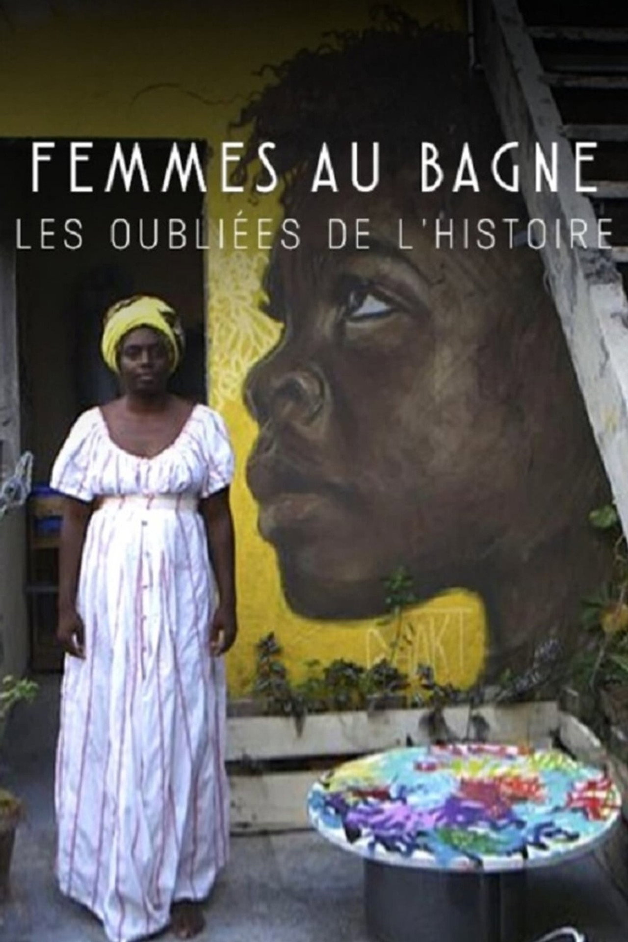 Femmes au bagne : les oubliées de l’Histoire filmaffisch