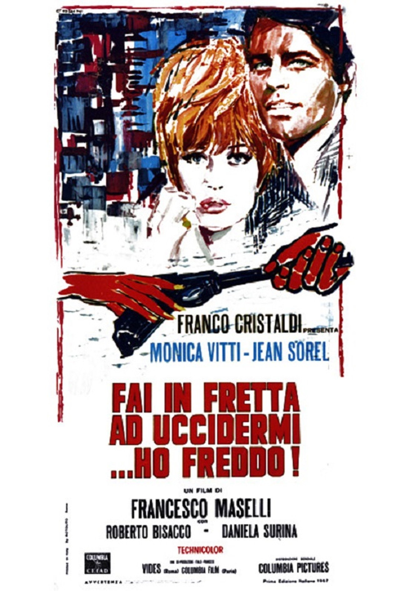 Fai in fretta ad uccidermi... ho freddo! filmaffisch