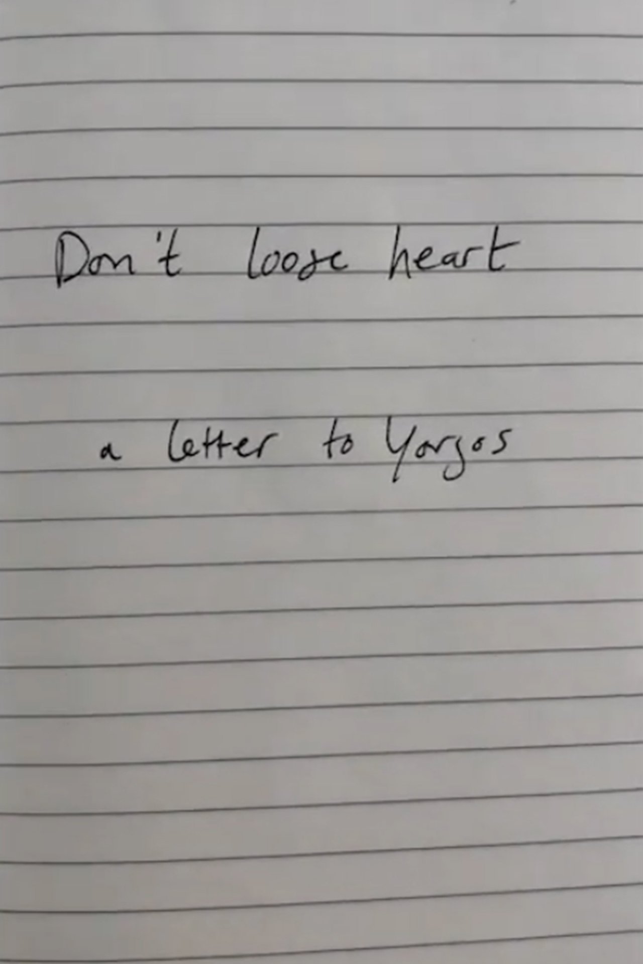 مشاهدة فيلم Don't lose heart - a letter to Yorgos مترجم بدون اعلانات - بوستر