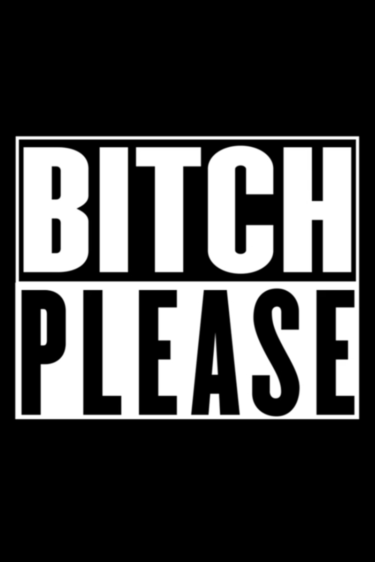 Bitch Please Backdrop