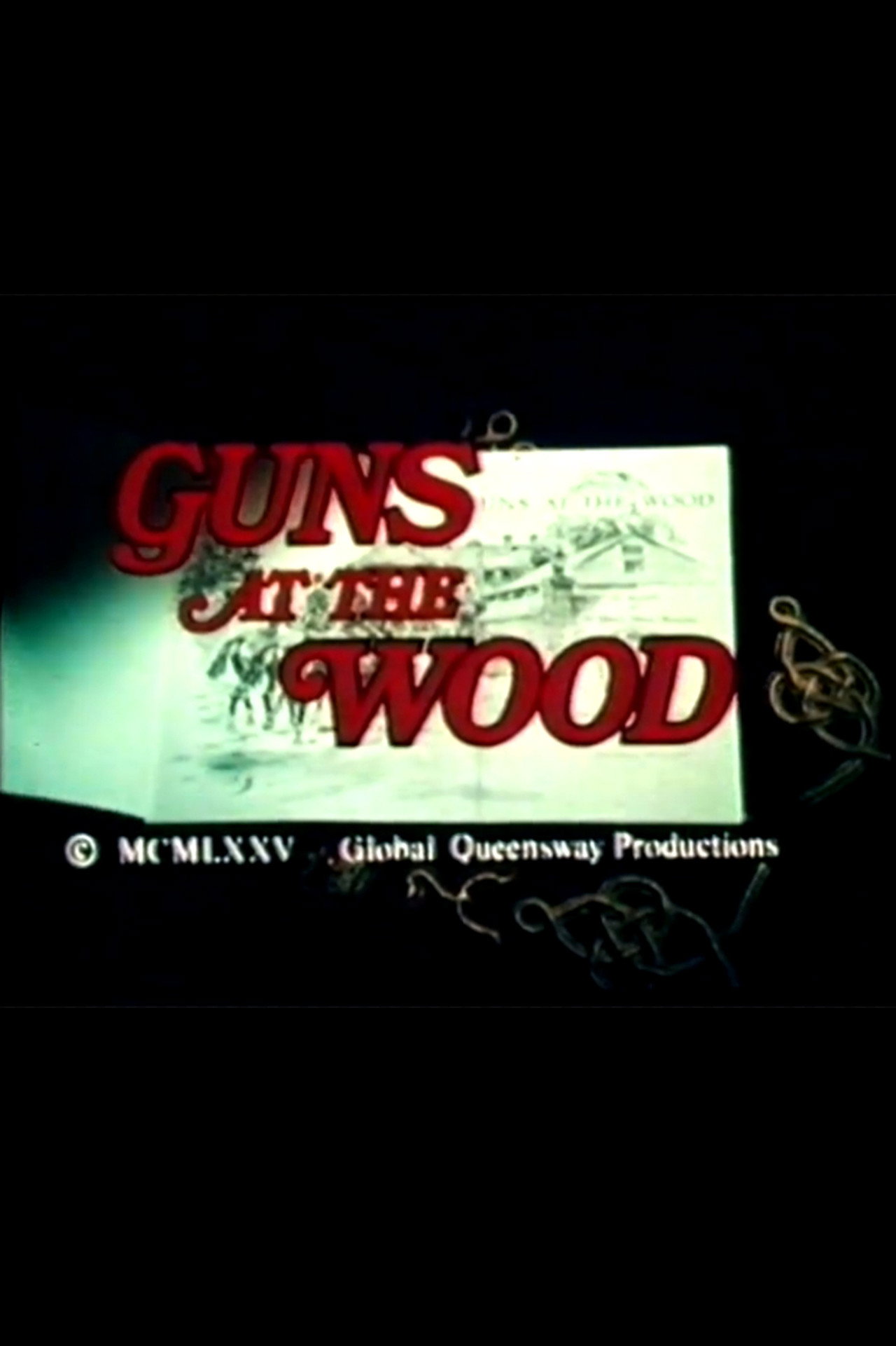 Guns at the Wood filmaffisch
