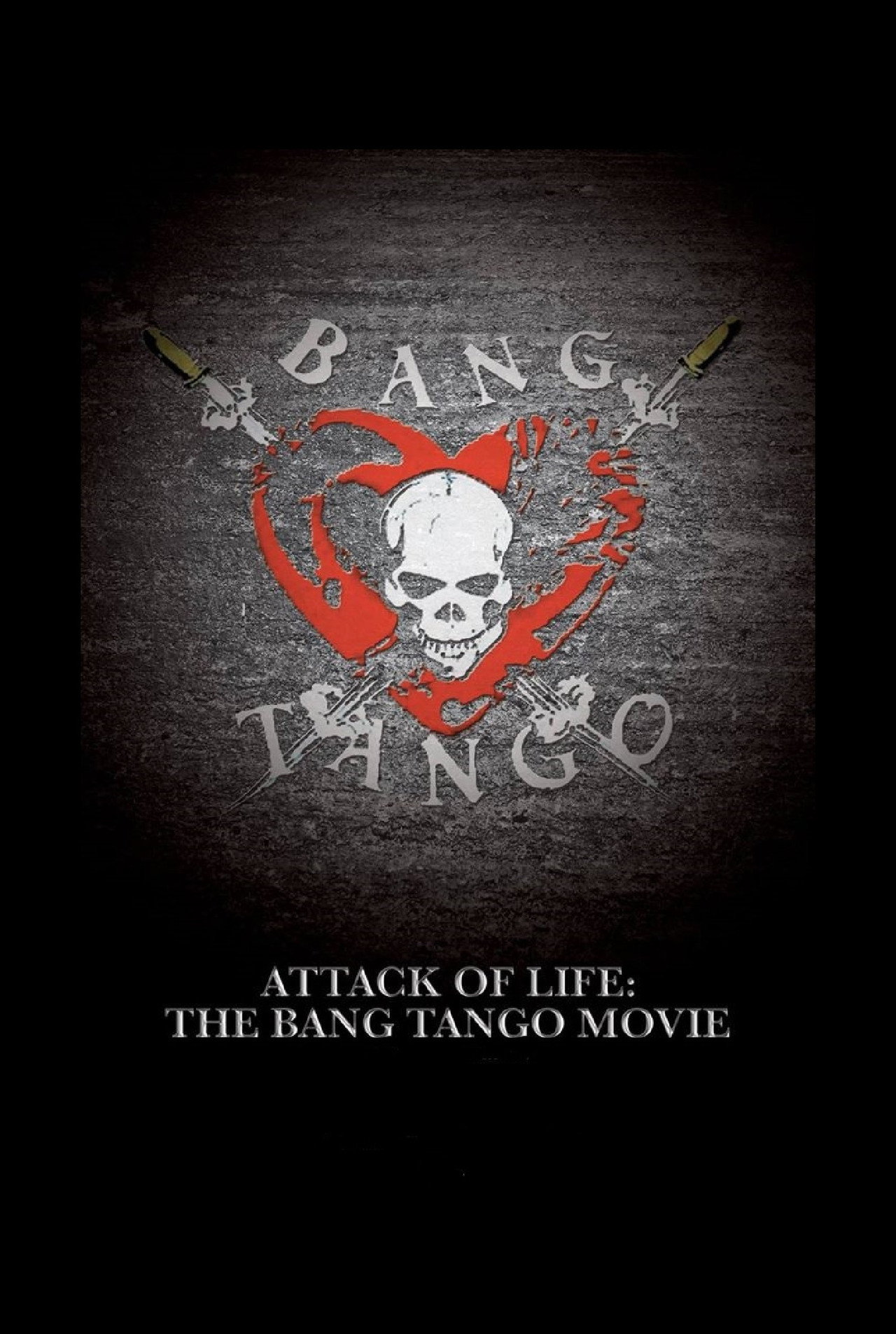 Attack of Life: The Bang Tango Movie