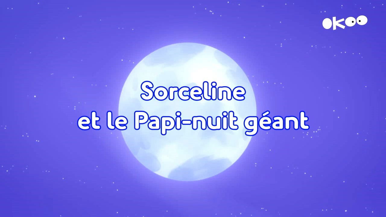 Pyjamasques — Sorceline et le Papi-nuit géant