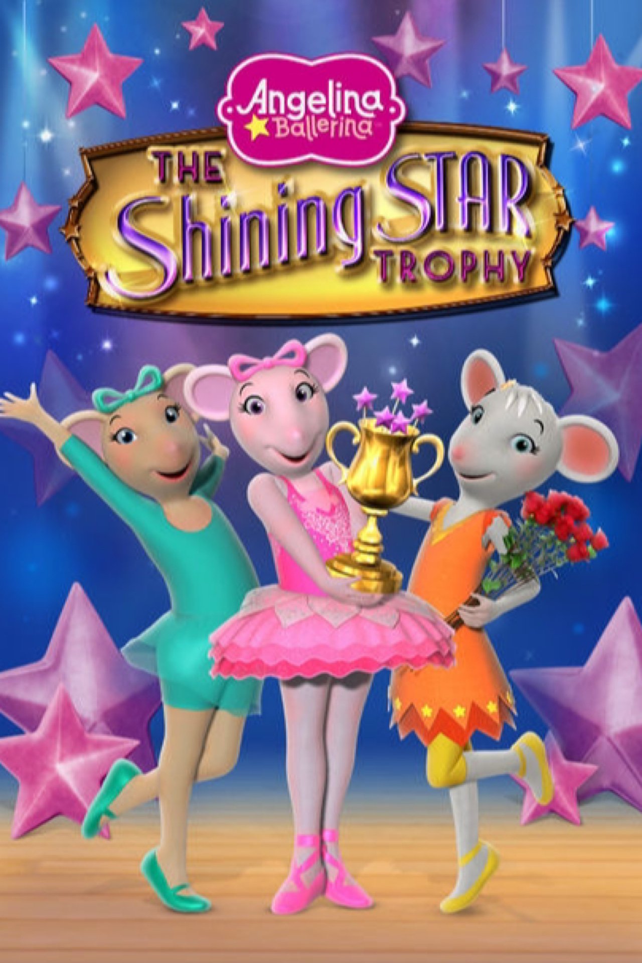 مشاهدة فيلم Angelina Ballerina: The Shining Star Trophy مترجم بدون اعلانات - بوستر